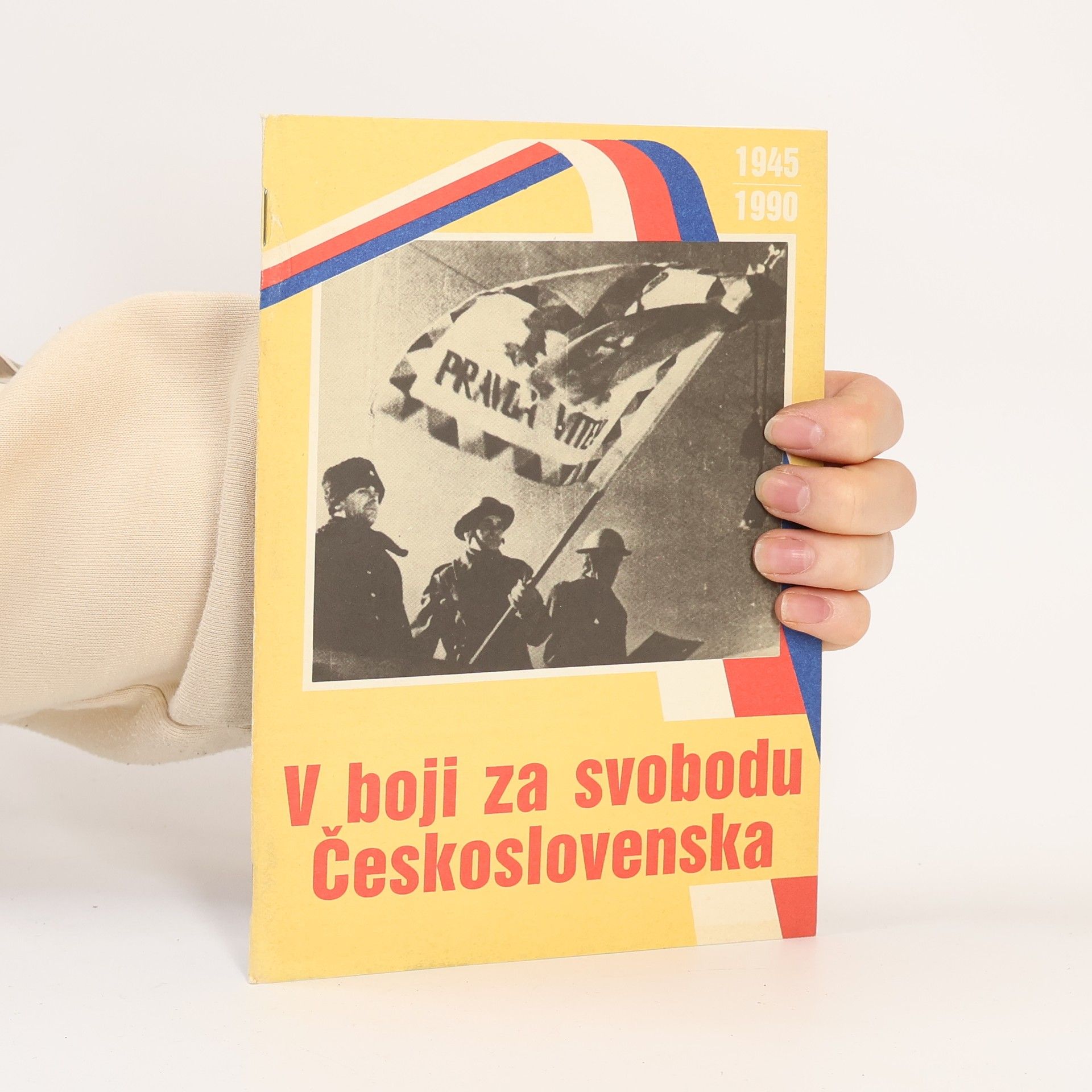 Various authors V boji za svobodu Československa 1945-1990