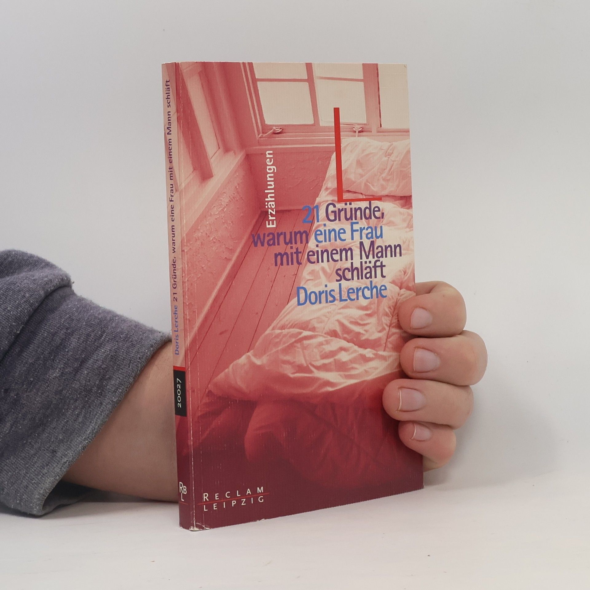 Doris Lerche Einundzwanzig Gründe, warum eine Frau mit einem Mann schläft