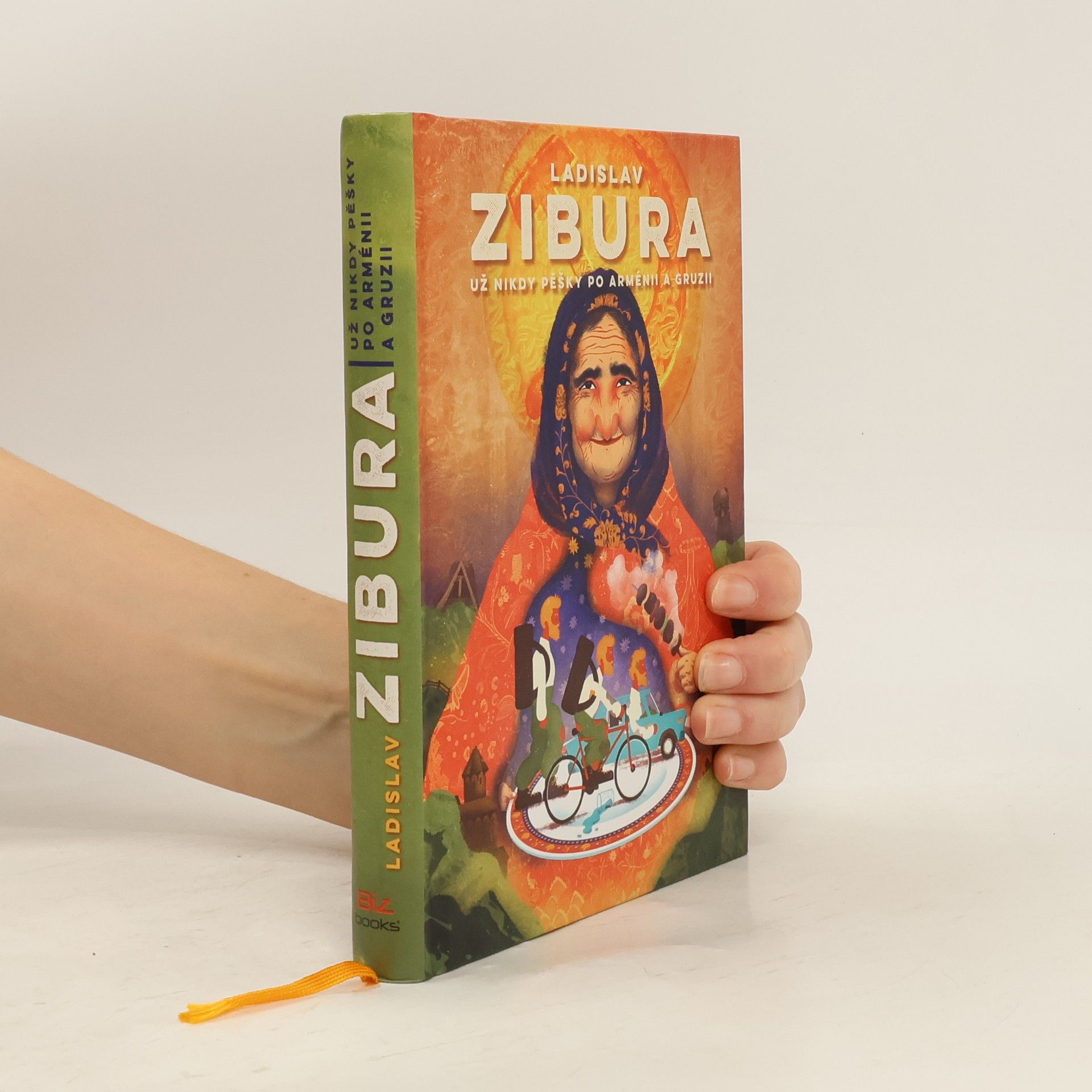 Ladislav Zibura Už nikdy pěšky po Arménii a Gruzii