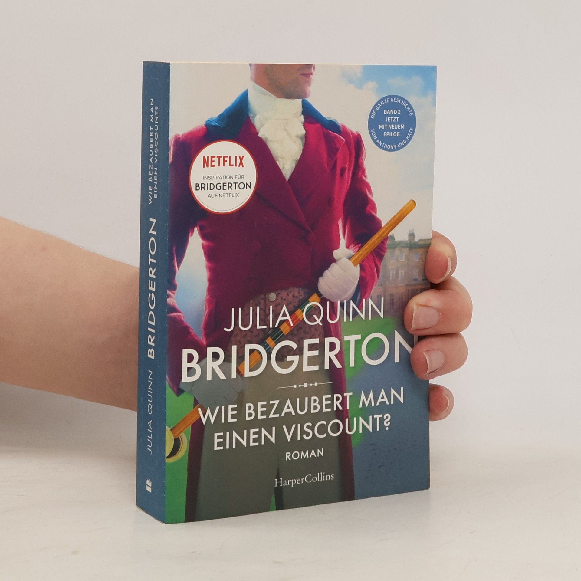 Julia Quinn Wie bezaubert man einen Viscount?