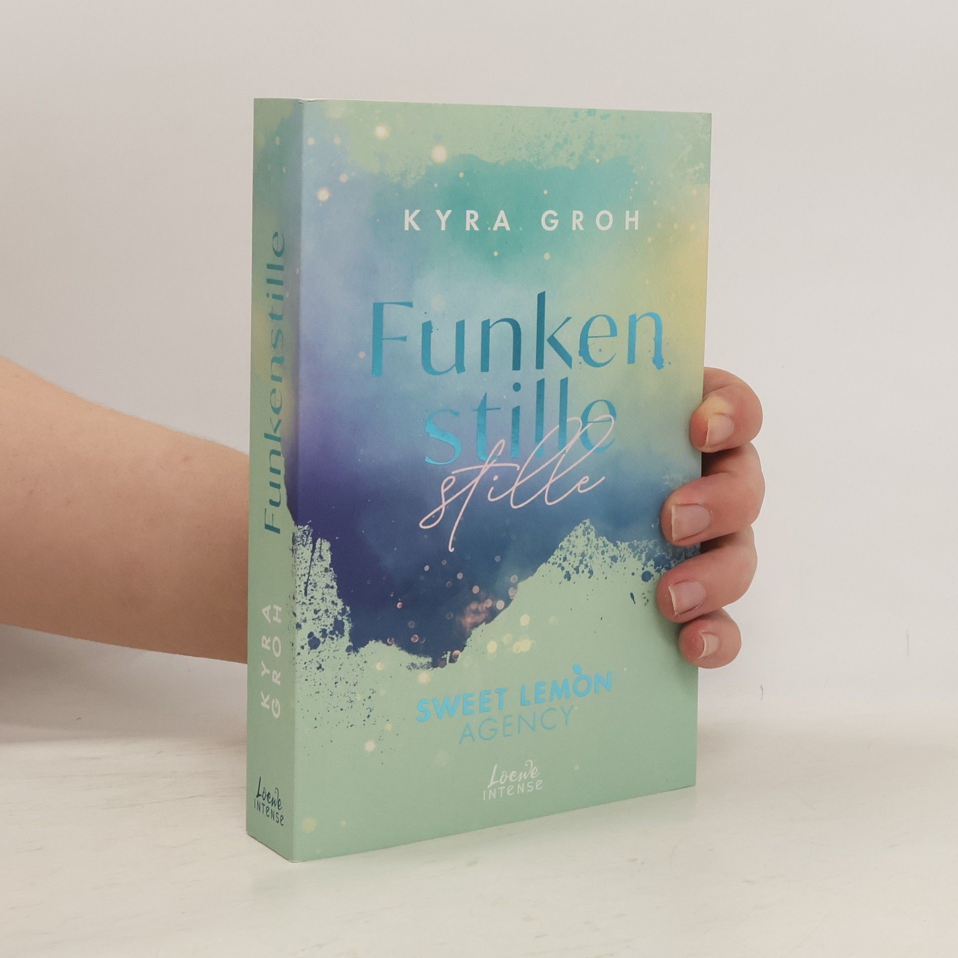 Kyra Groh Funkenstille / Sweet Lemon Agency Bd.3