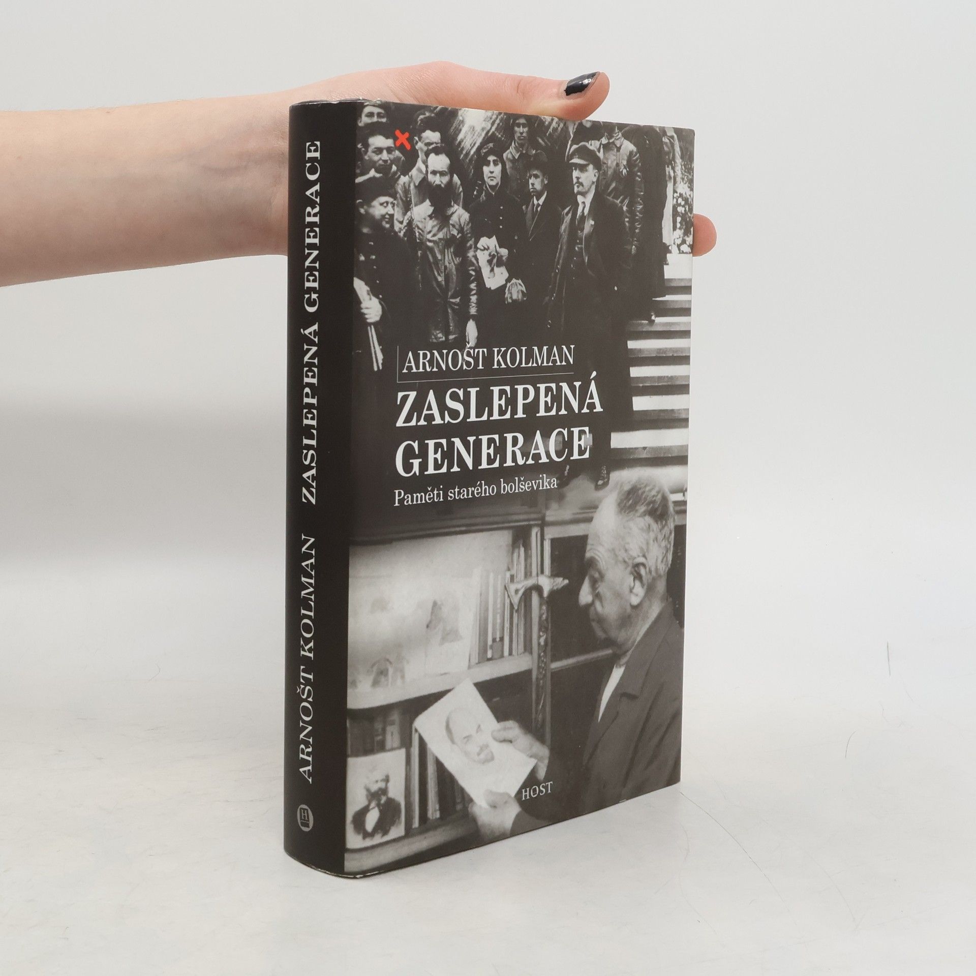 Arnošt Kolman Zaslepená generace. Paměti starého bolševika