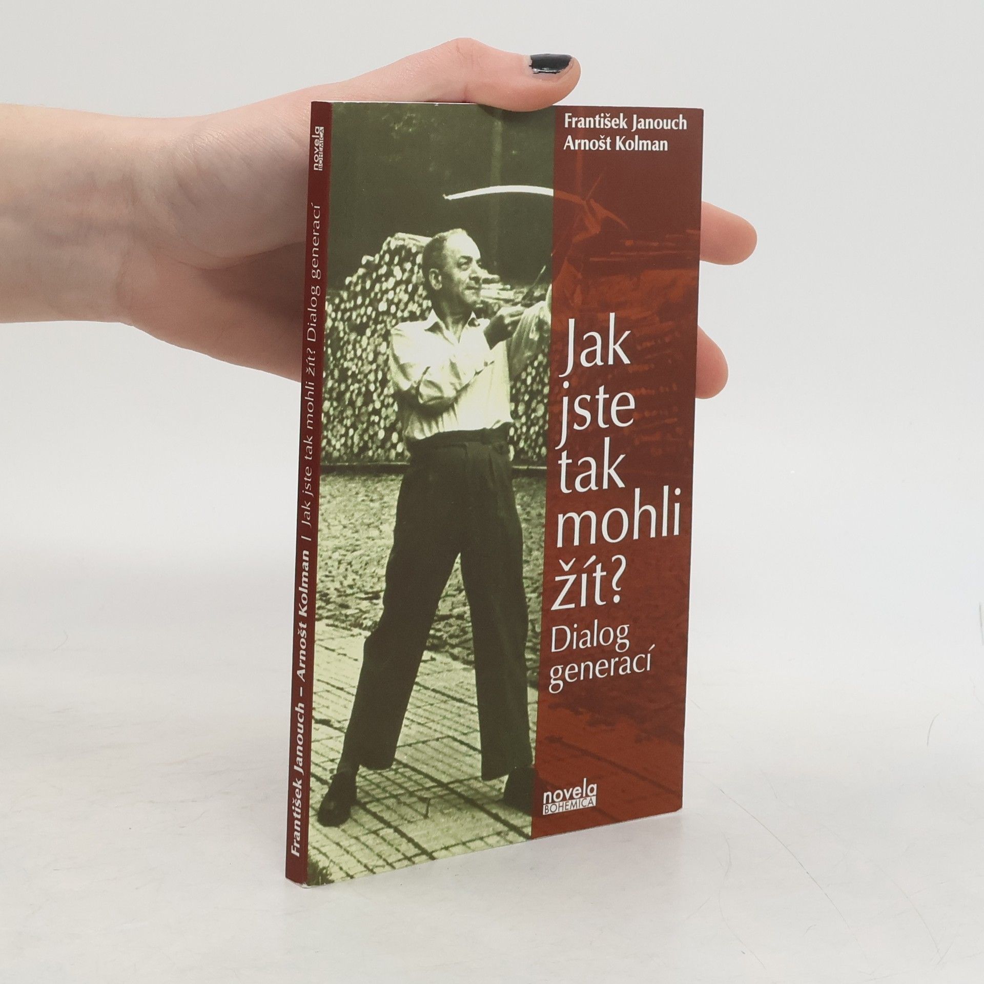 František Janouch Jak jste tak mohli žít?