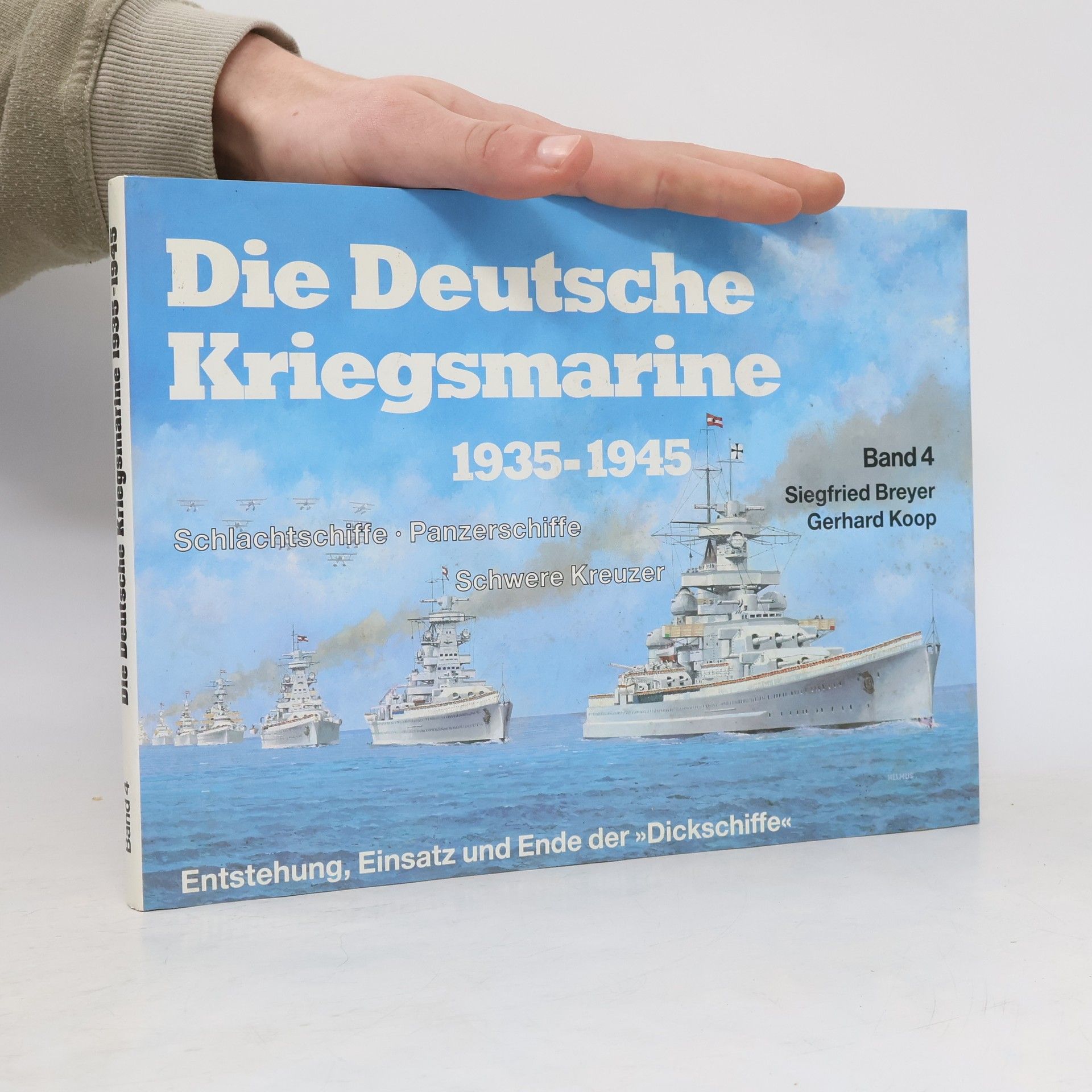 Ulrich Elfrath Die Deutsche Kriegsmarine 1935-1945. Band 4