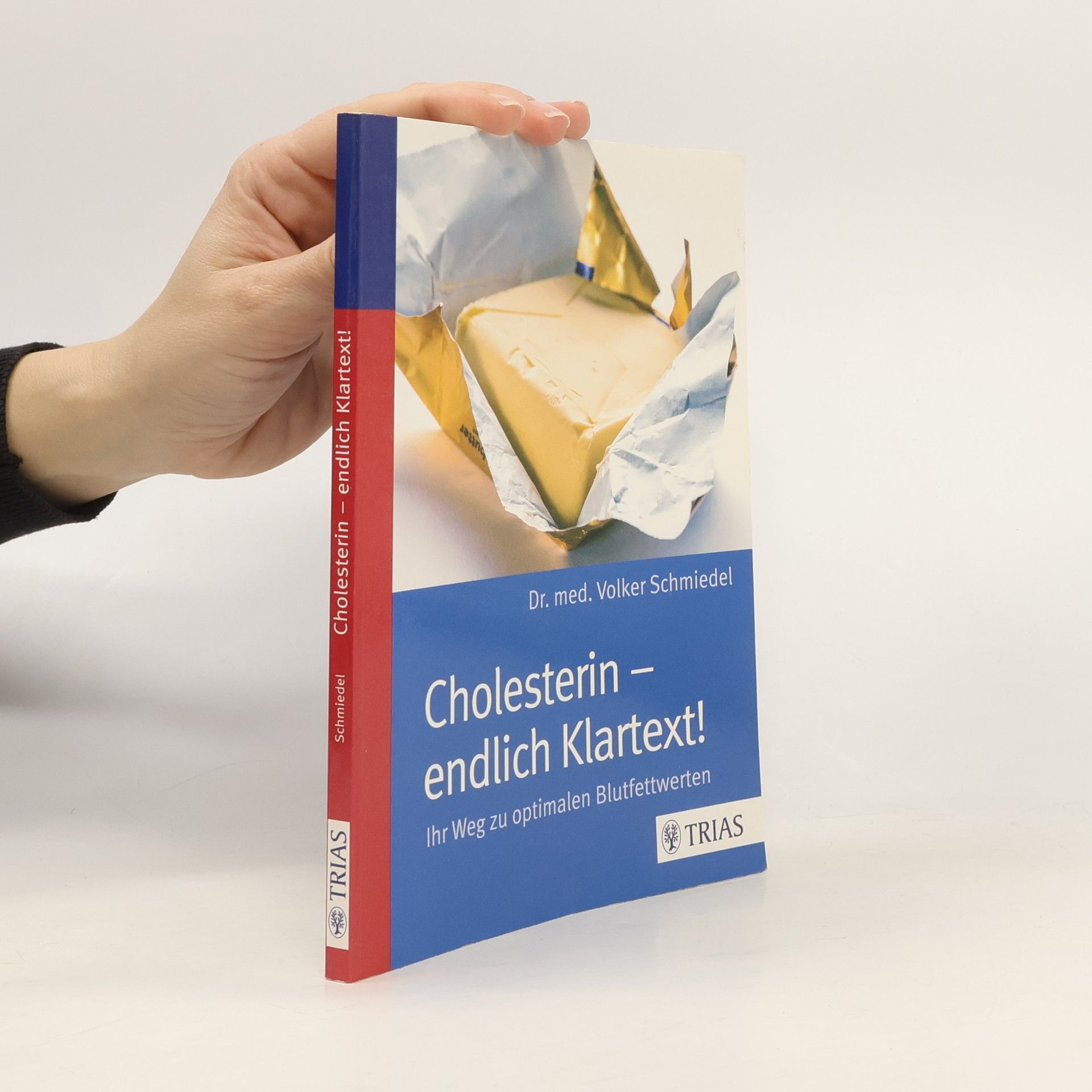 Volker Schmiedel Cholesterin