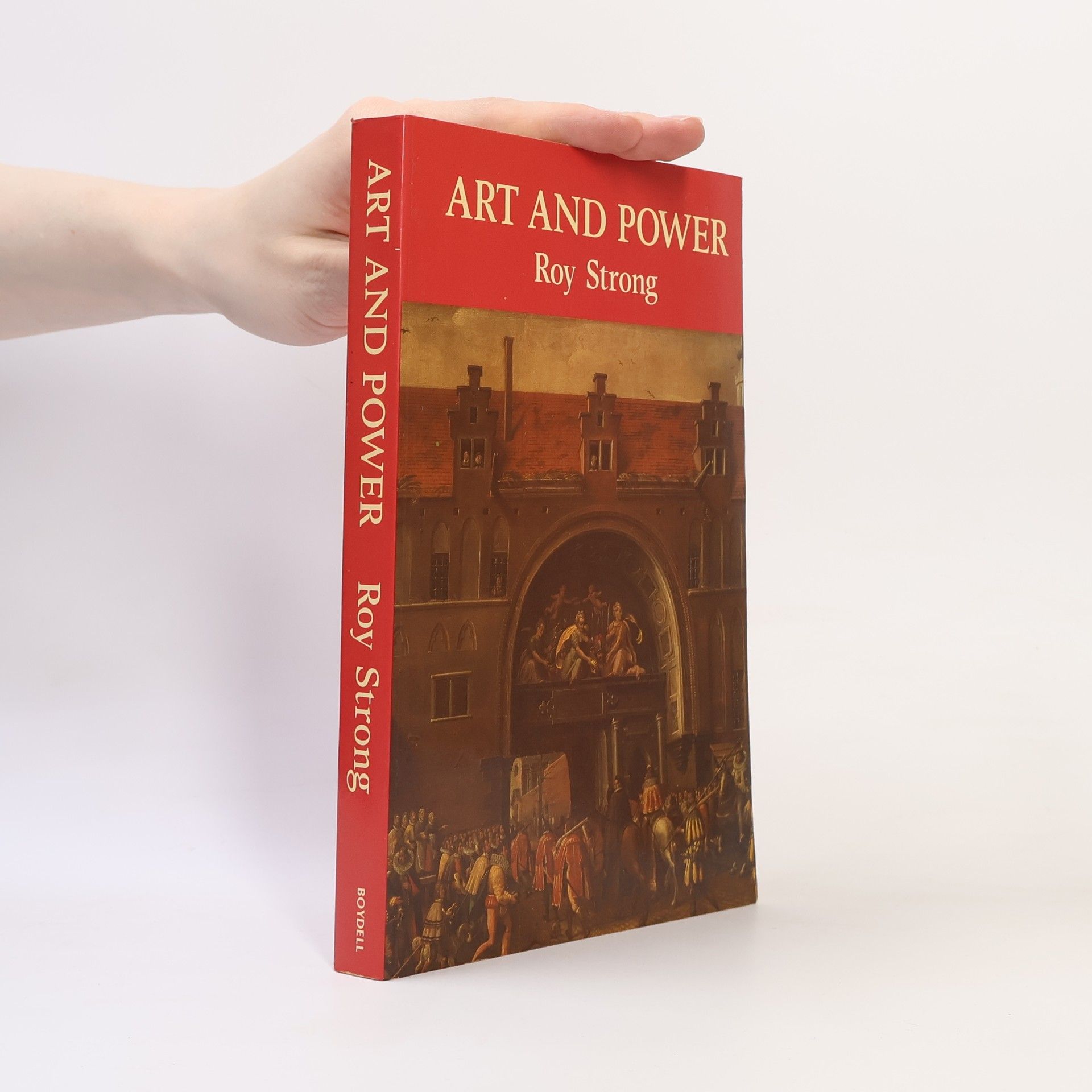 Roy C. Strong Art and Power