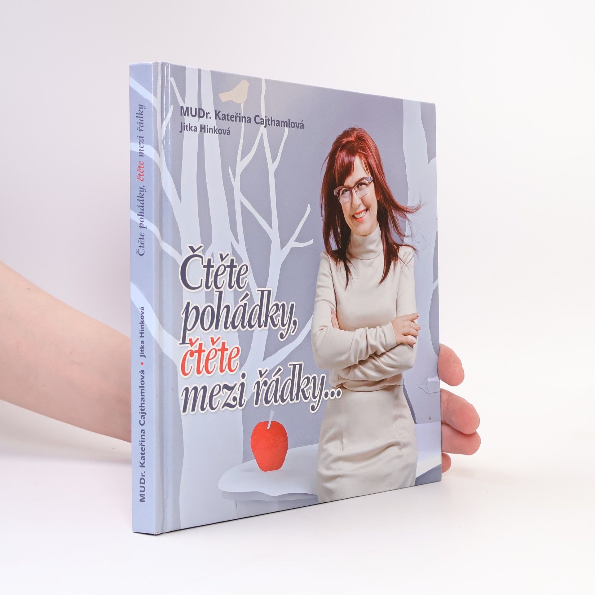 Kateřina Cajthamlová Čtěte pohádky, čtěte mezi řádky...