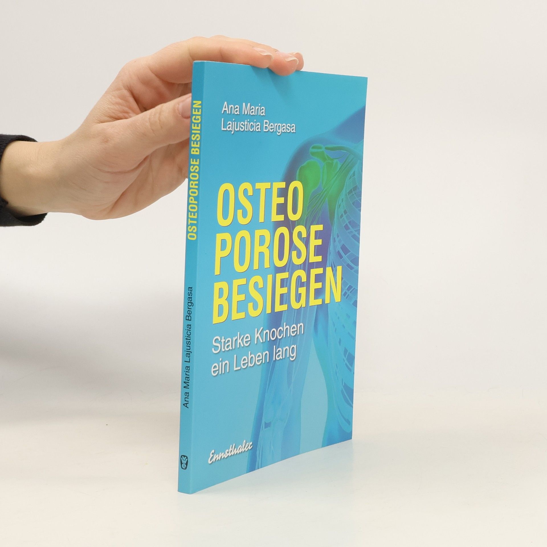 Ana Mari a. Lajusticia Bergasa Osteoporose besiegen