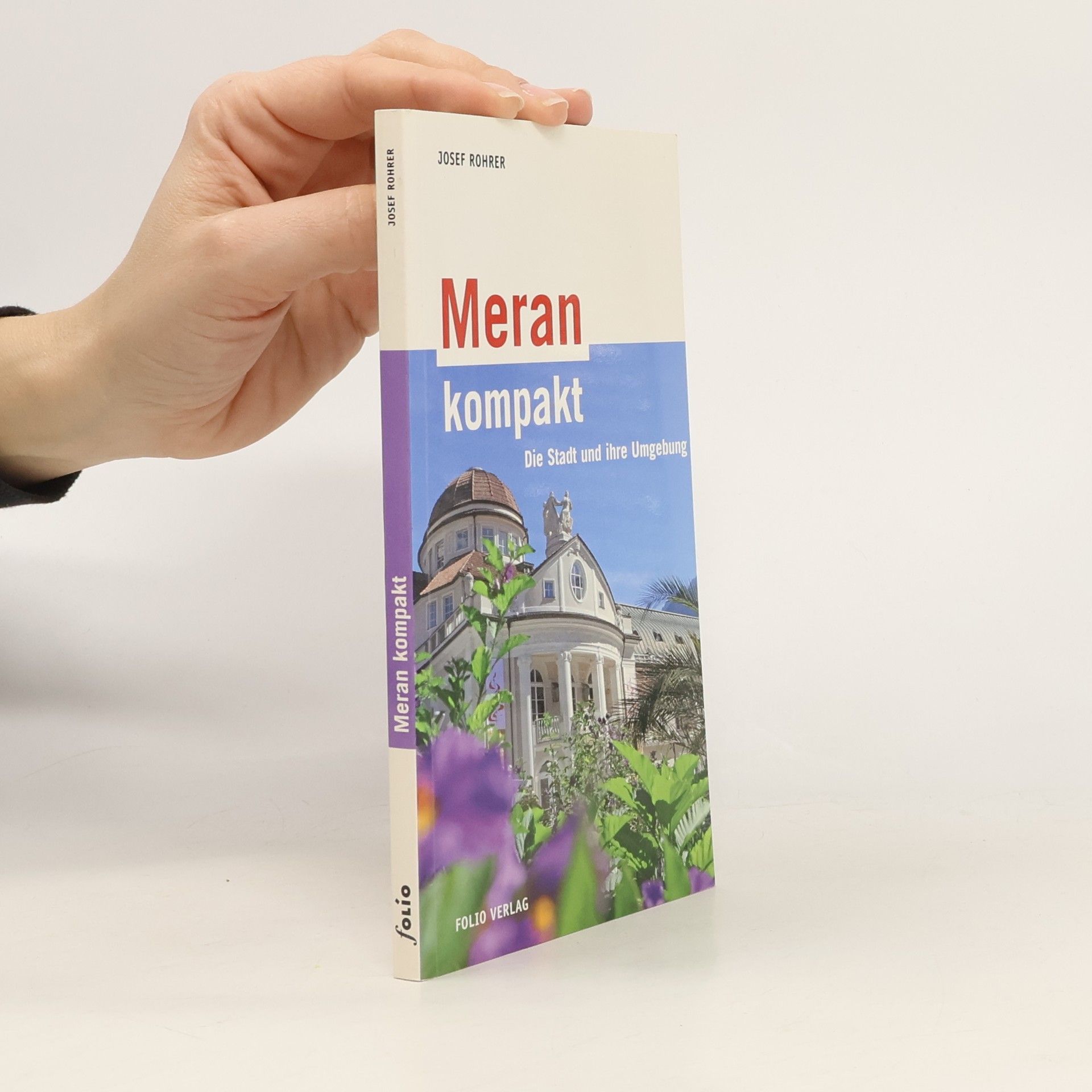 Josef Rohrer Meran kompakt