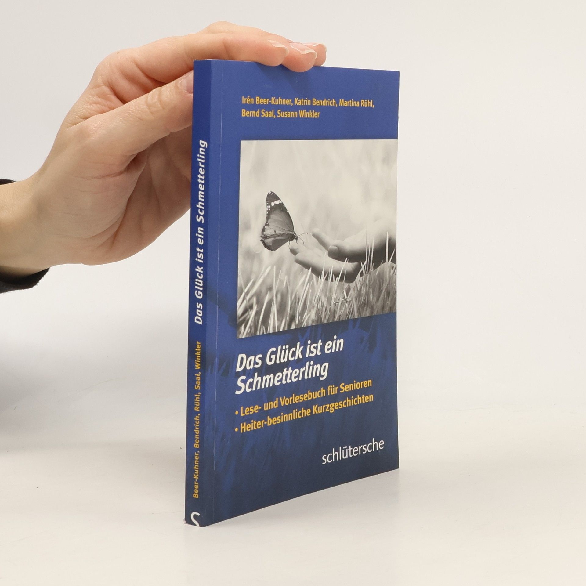 Irén Beer-Kuhner Das Glück ist ein Schmetterling