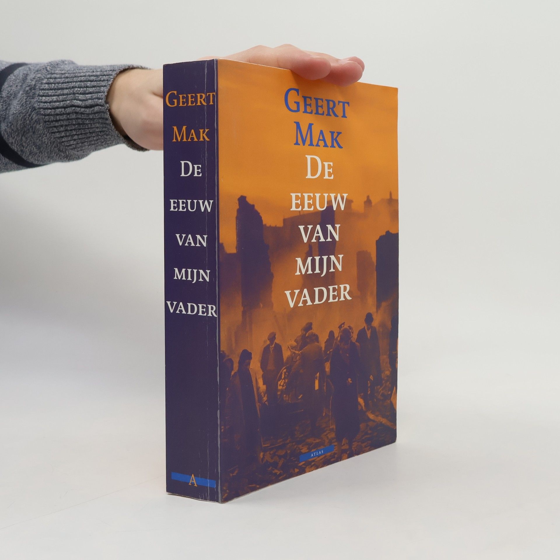 Geert Mak De eeuw van mijn vader