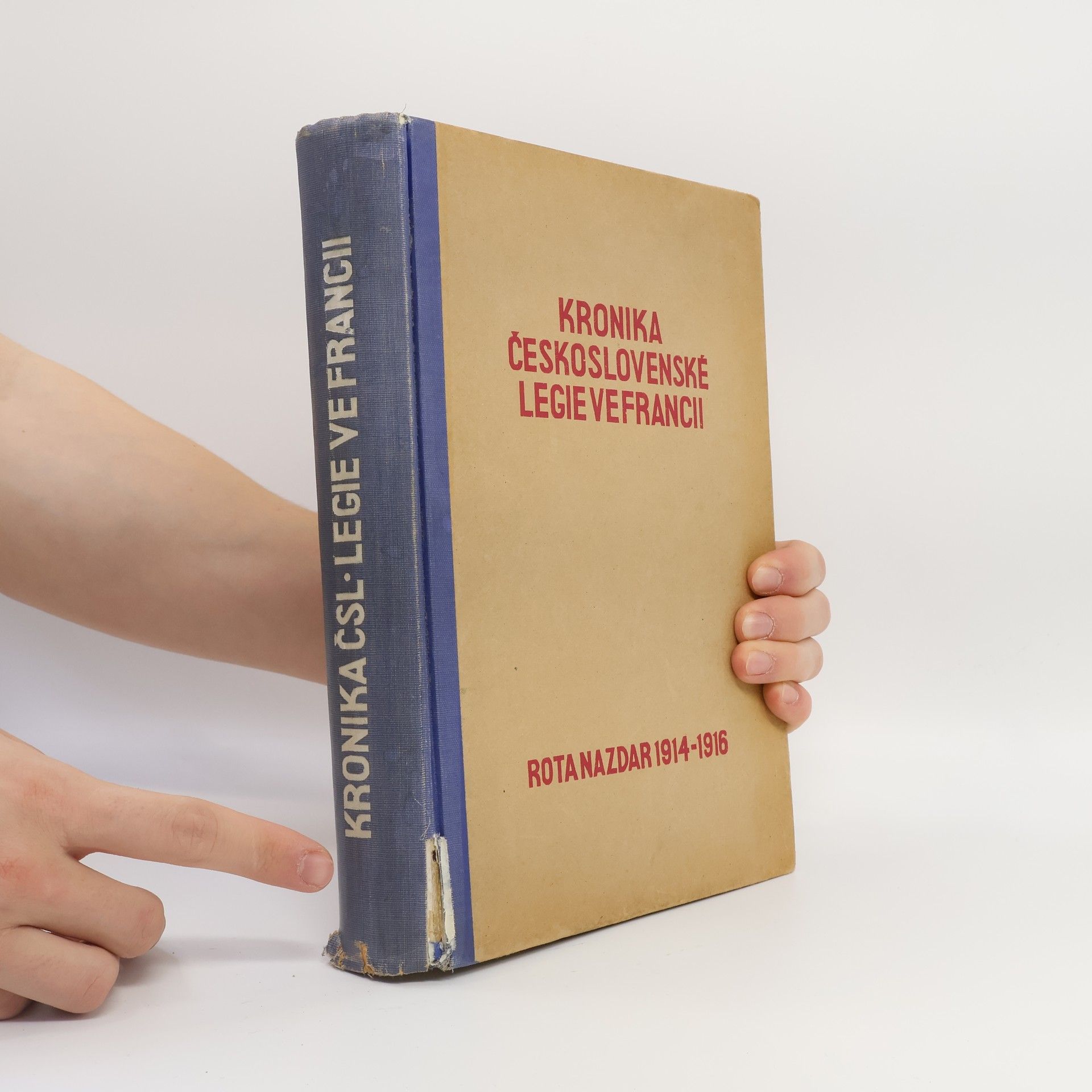 Jaroslav Boháč Kronika Československé legie ve Francii. Kniha prvá
