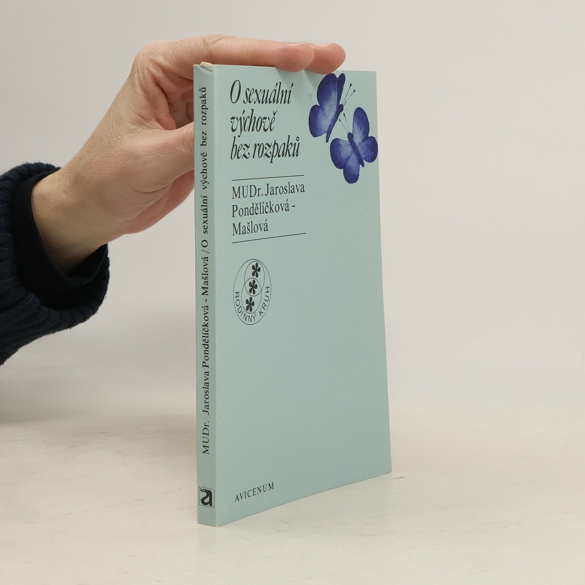 Jaroslava Pondělíčková Mašlová O sexuální výchově bez rozpaků