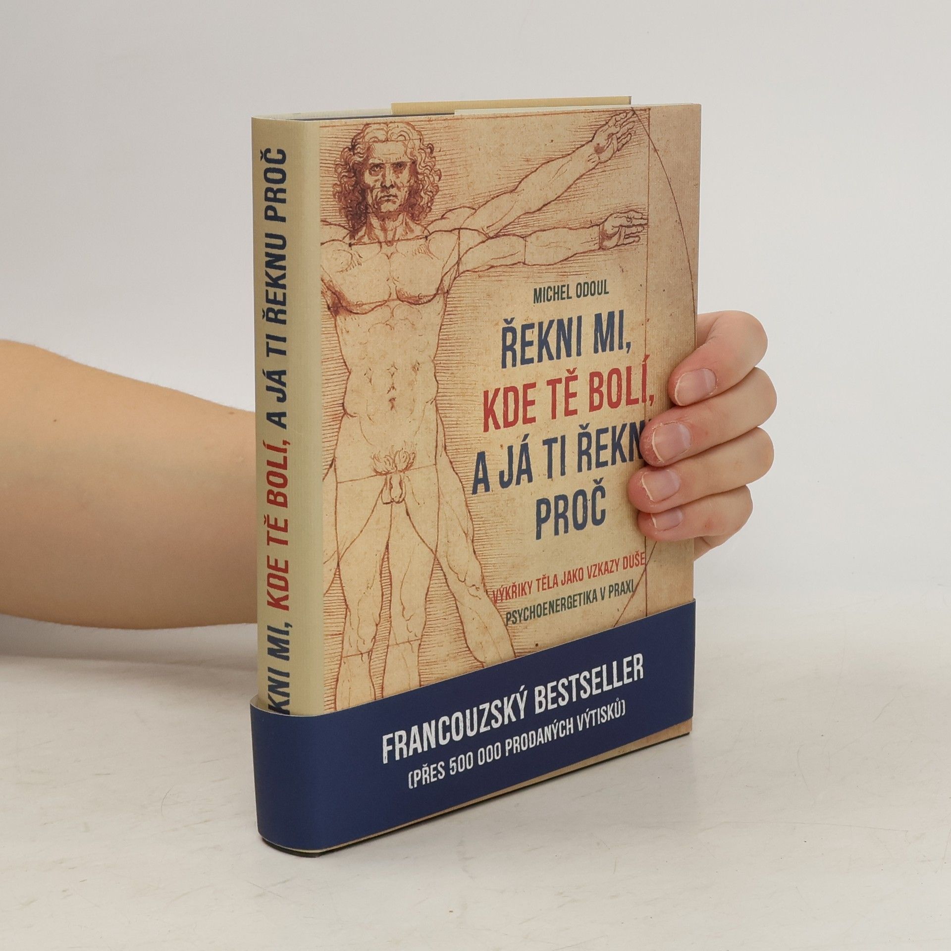 Michel Odoul Řekni mi, kde tě bolí, a já ti řeknu proč