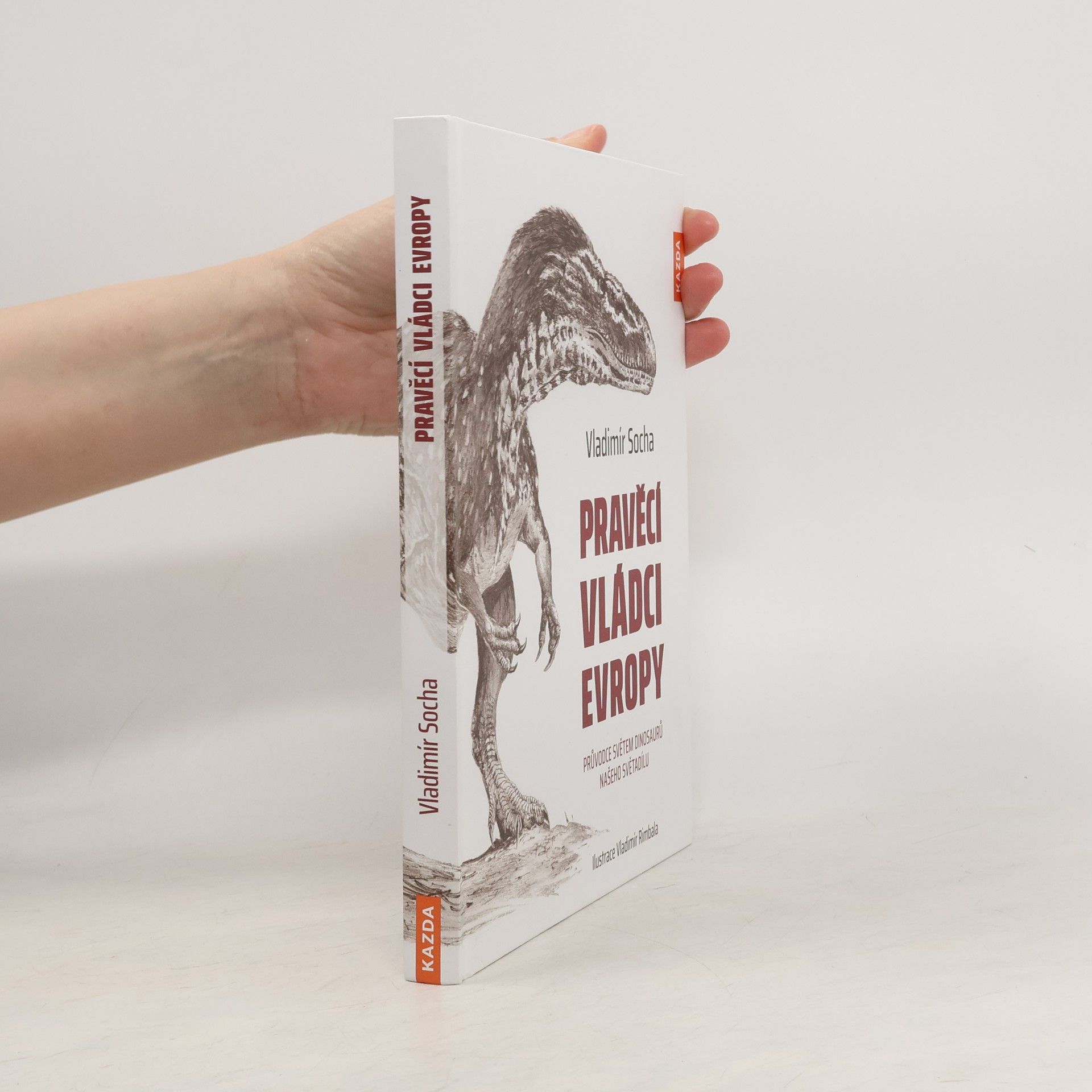 Vladimír Socha Pravěcí vládci Evropy