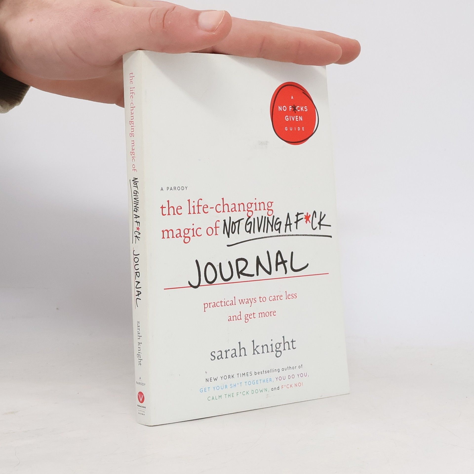 Sarah Knight The Life-Changing Magic of Not Giving a F*ck Journal