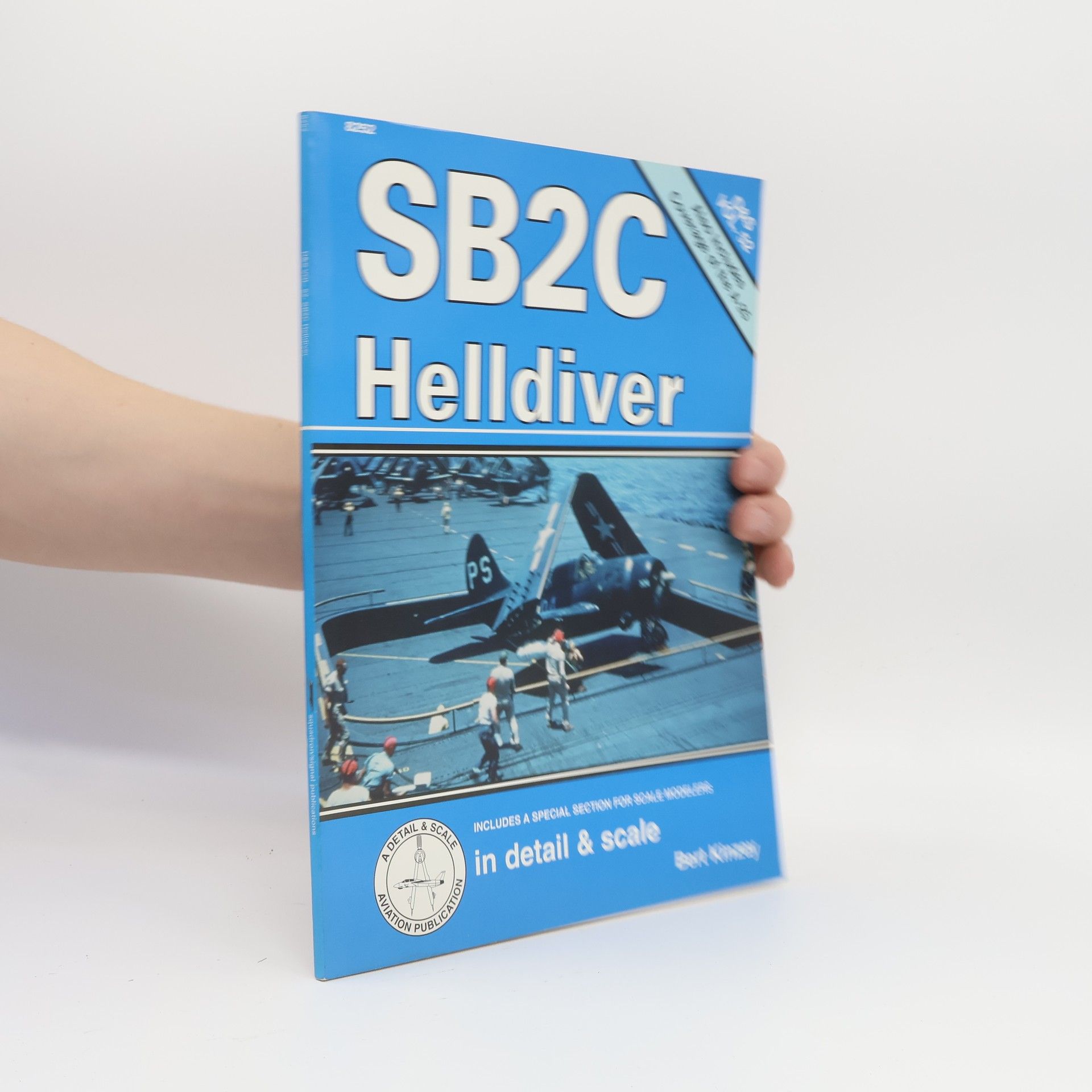 Bert Kinzey SB2C Helldiver in Detail & Scale