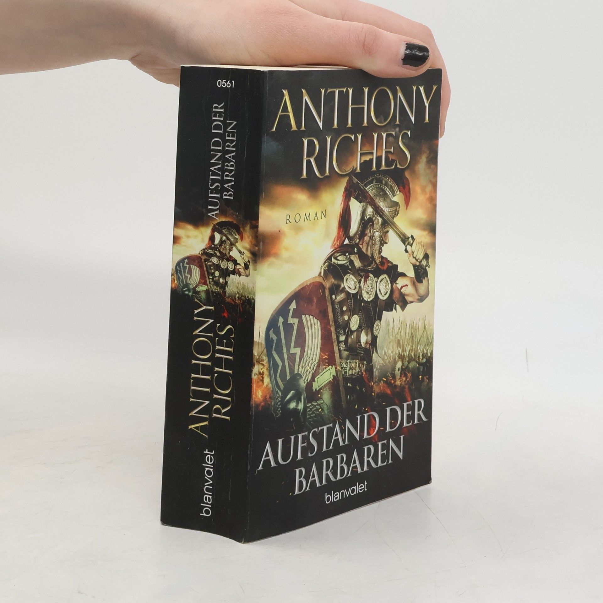 Anthony Riches Aufstand der Barbaren