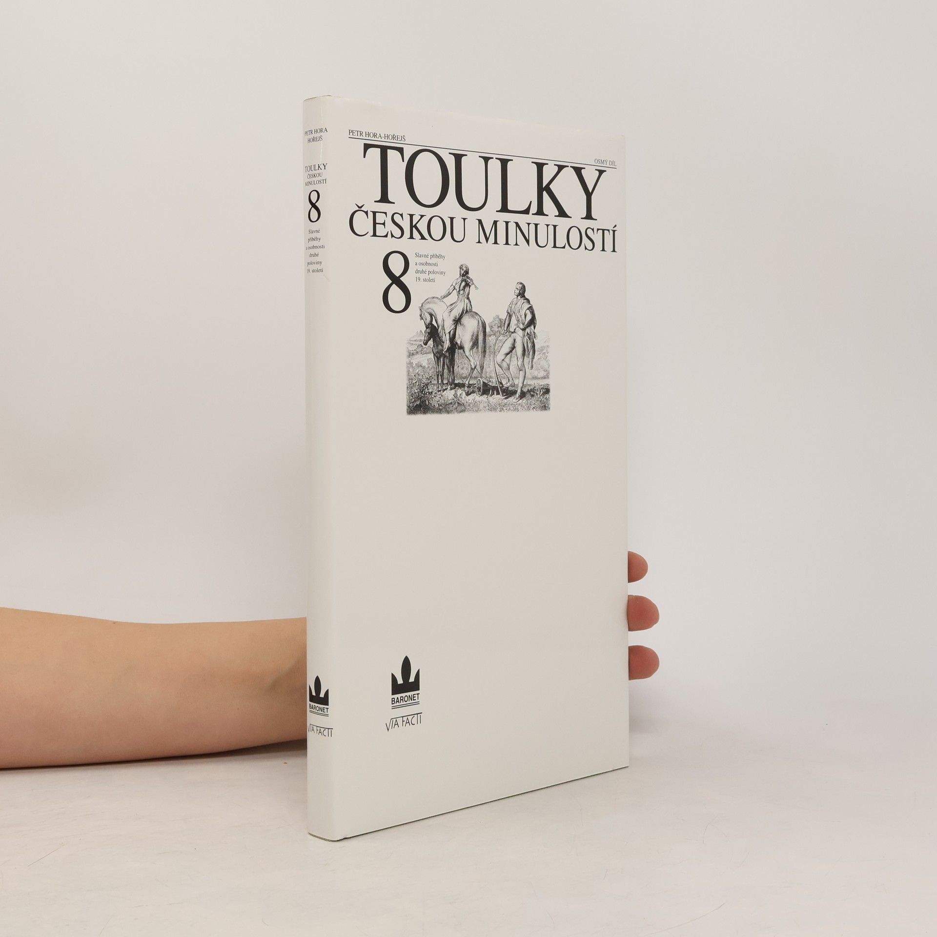 Petr Hora Hořejš Toulky českou minulostí 8