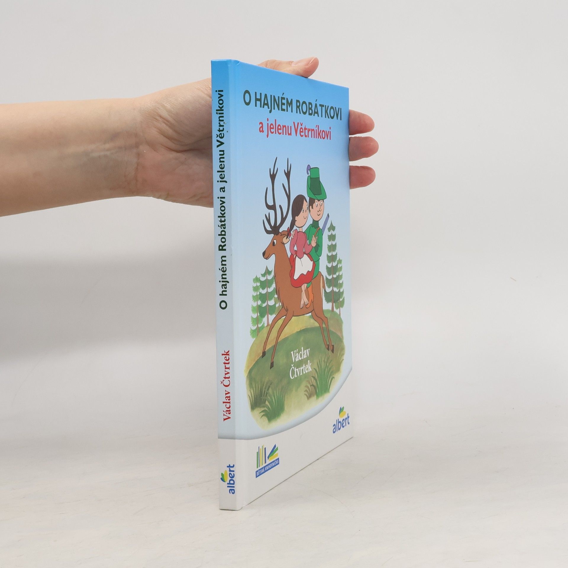 Václav Čtvrtek O hajném Robátkovi a jelenu Větrníkovi