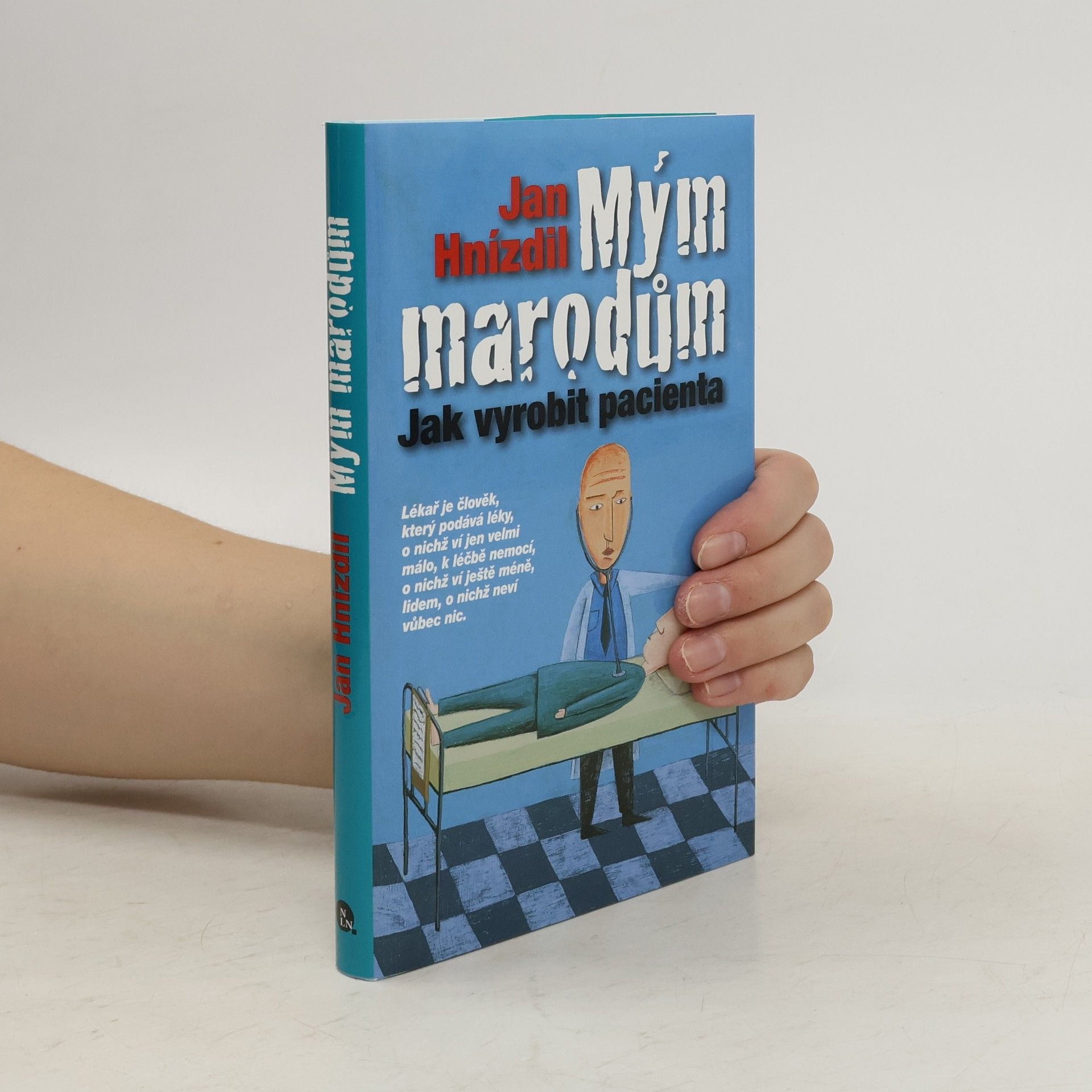 Jan Hnízdil Mým marodům