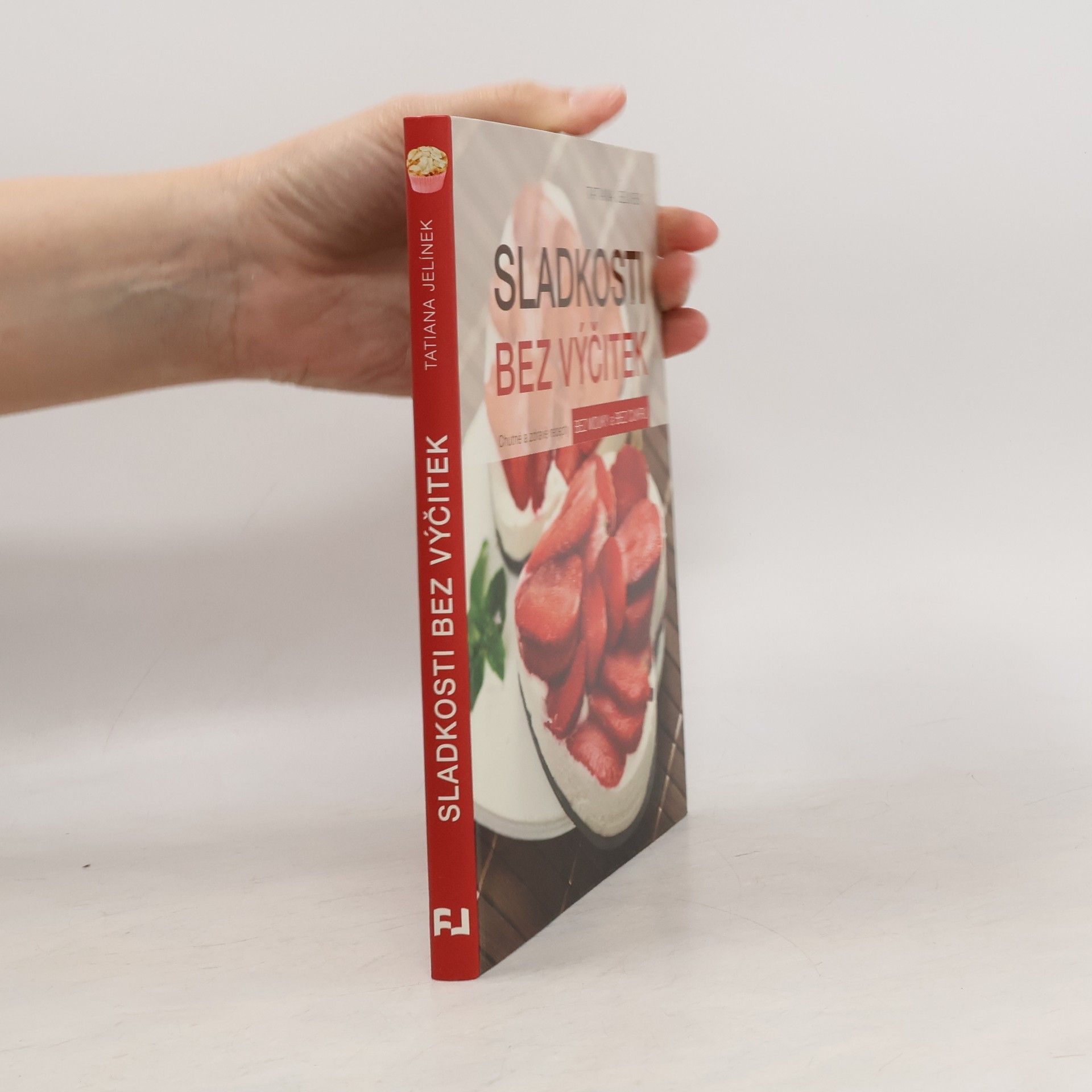 Tatiana Jelínek Sladkosti bez výčitek