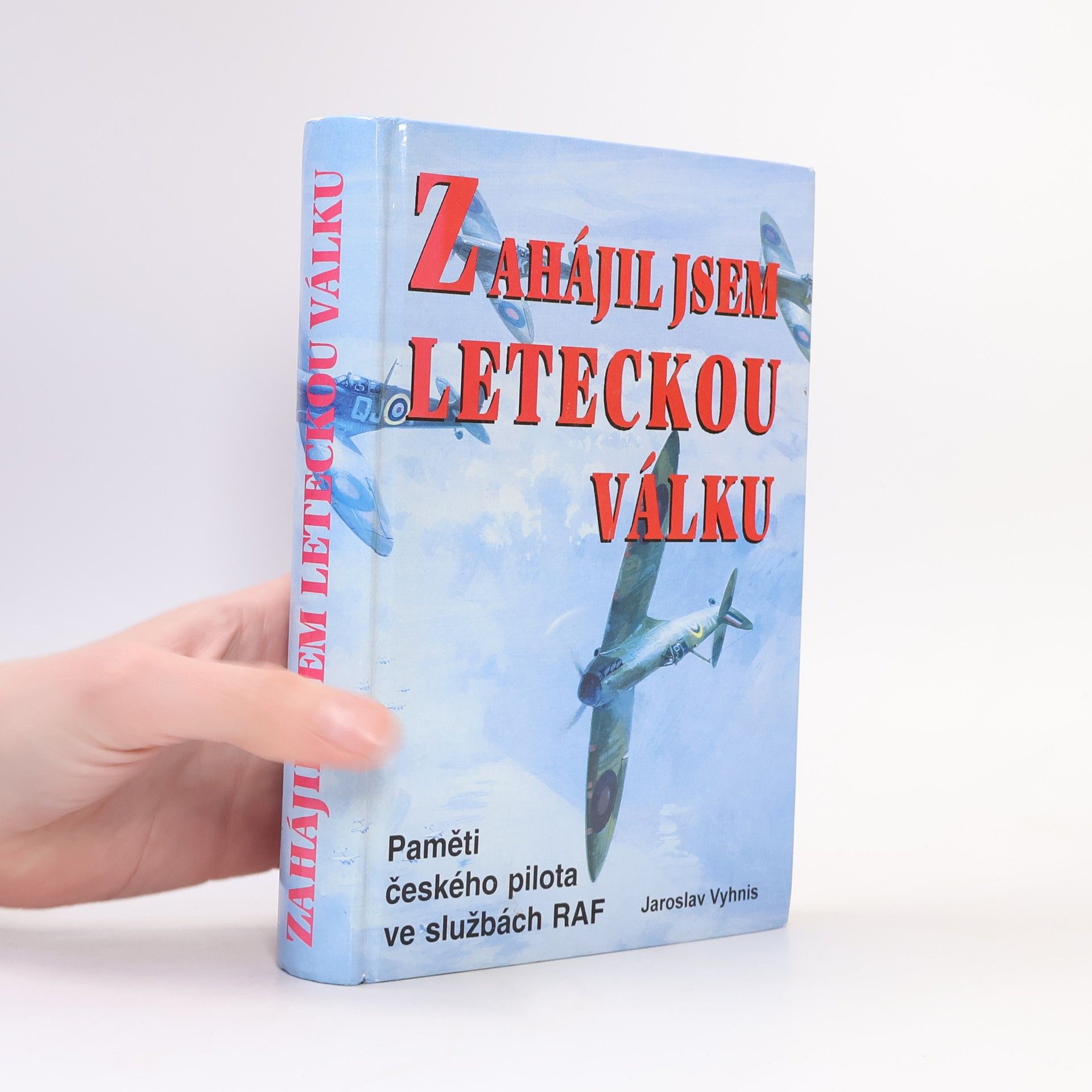 Josef Glückselig Zahájil jsem leteckou válku : paměti českého pilota ve službách RAF