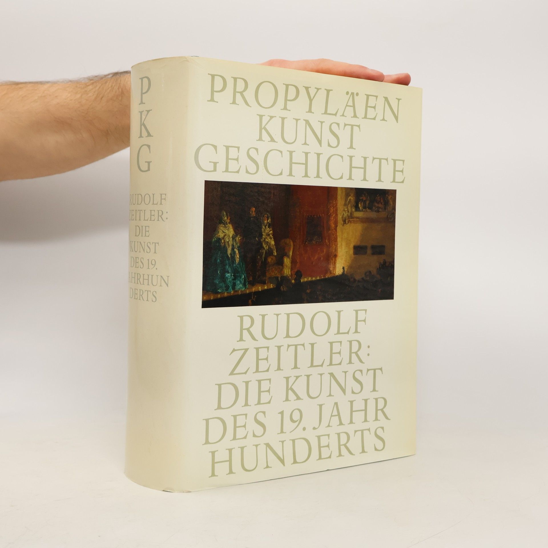 Rudolf Zeitler Propyläen Kunst Geschichte. Die Kunst des 19. Jahrhunderts
