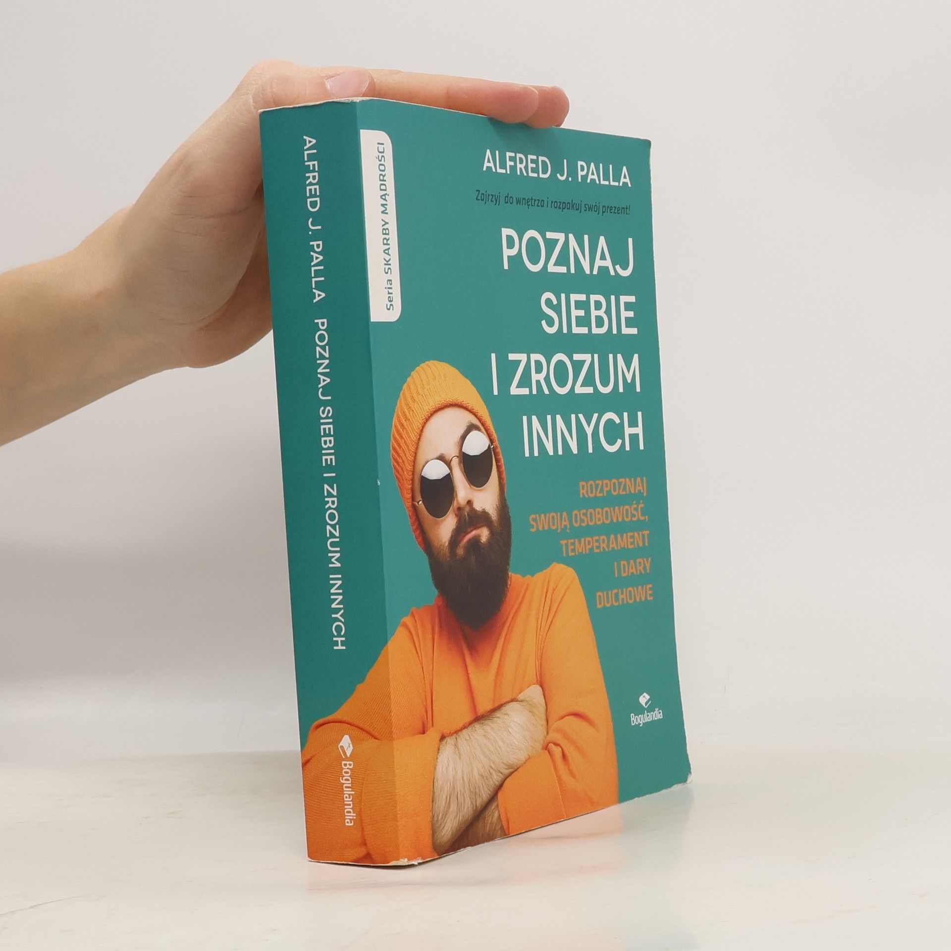 Alfred J. Palla Skarby Mądrości: Poznaj siebie i zrozum innych