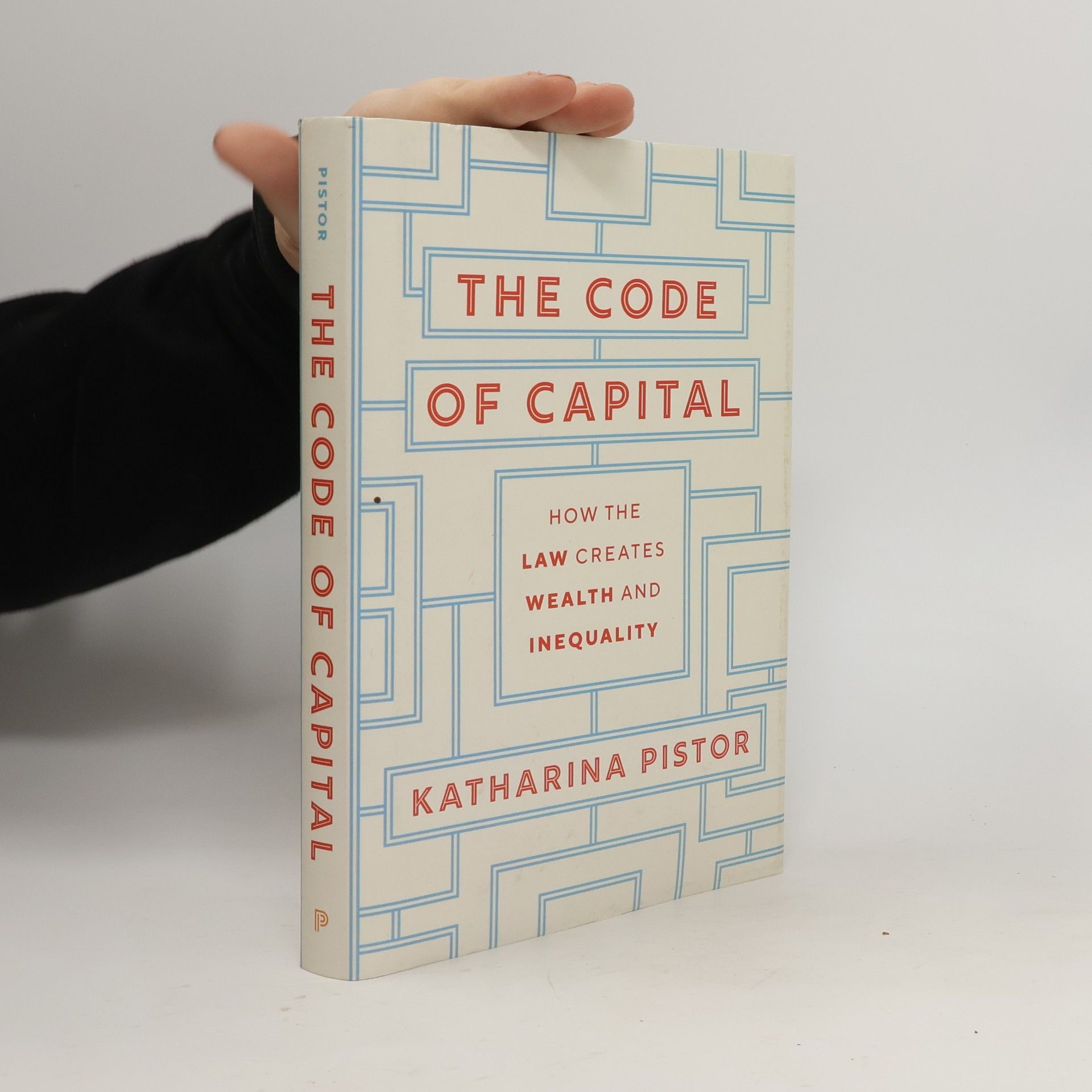Katharina Pistor The Code of Capital
