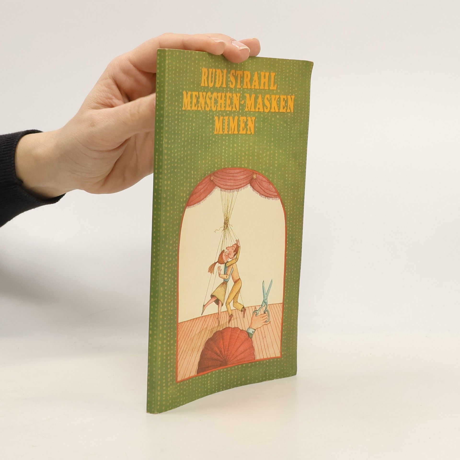 Rudi Strahl Menschen, Masken, Mimem