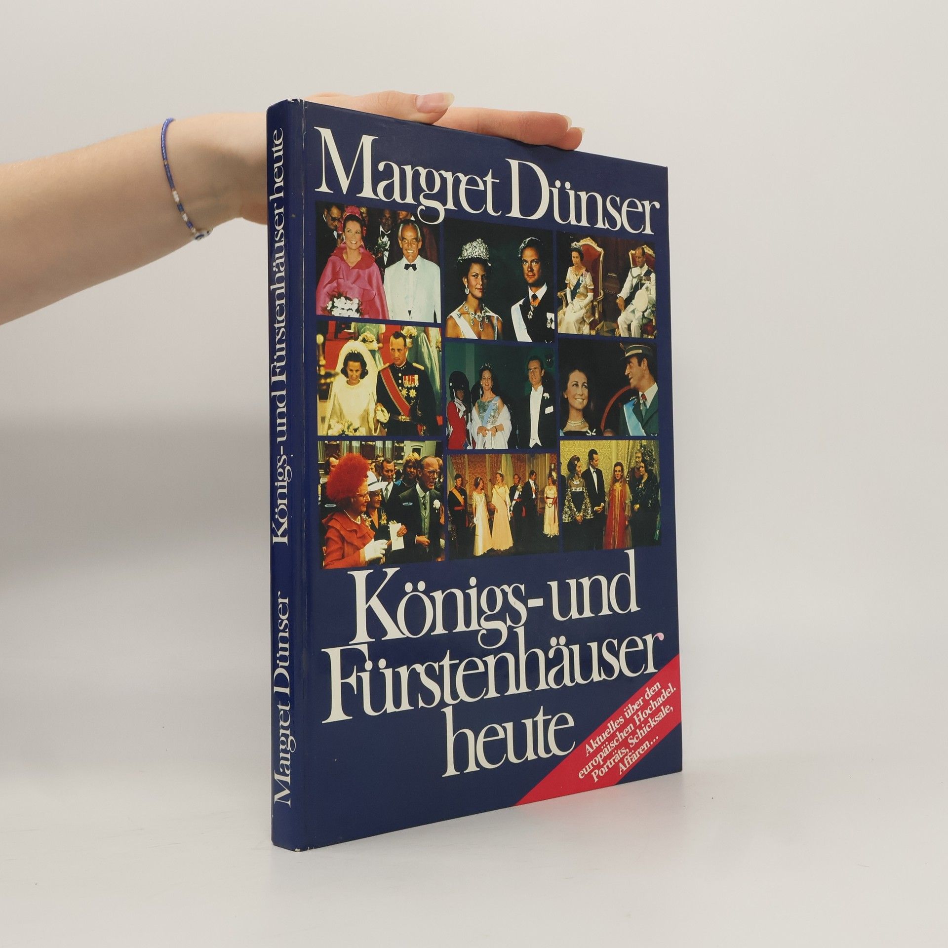 Margret Dünser Königs- und Fürstenhäuser heute