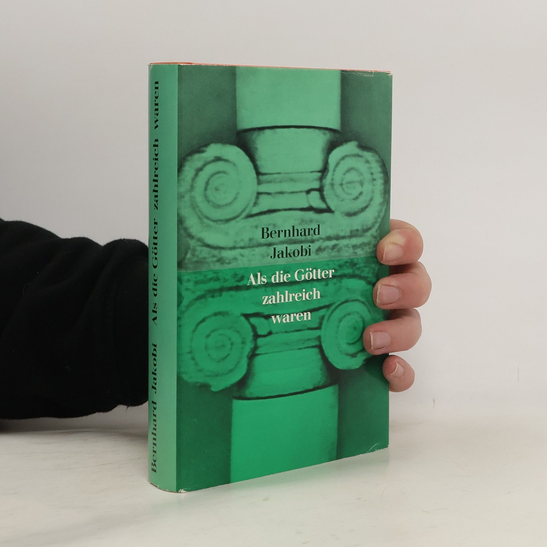 Bernhard Jacobi Als die Götter zahlreich waren