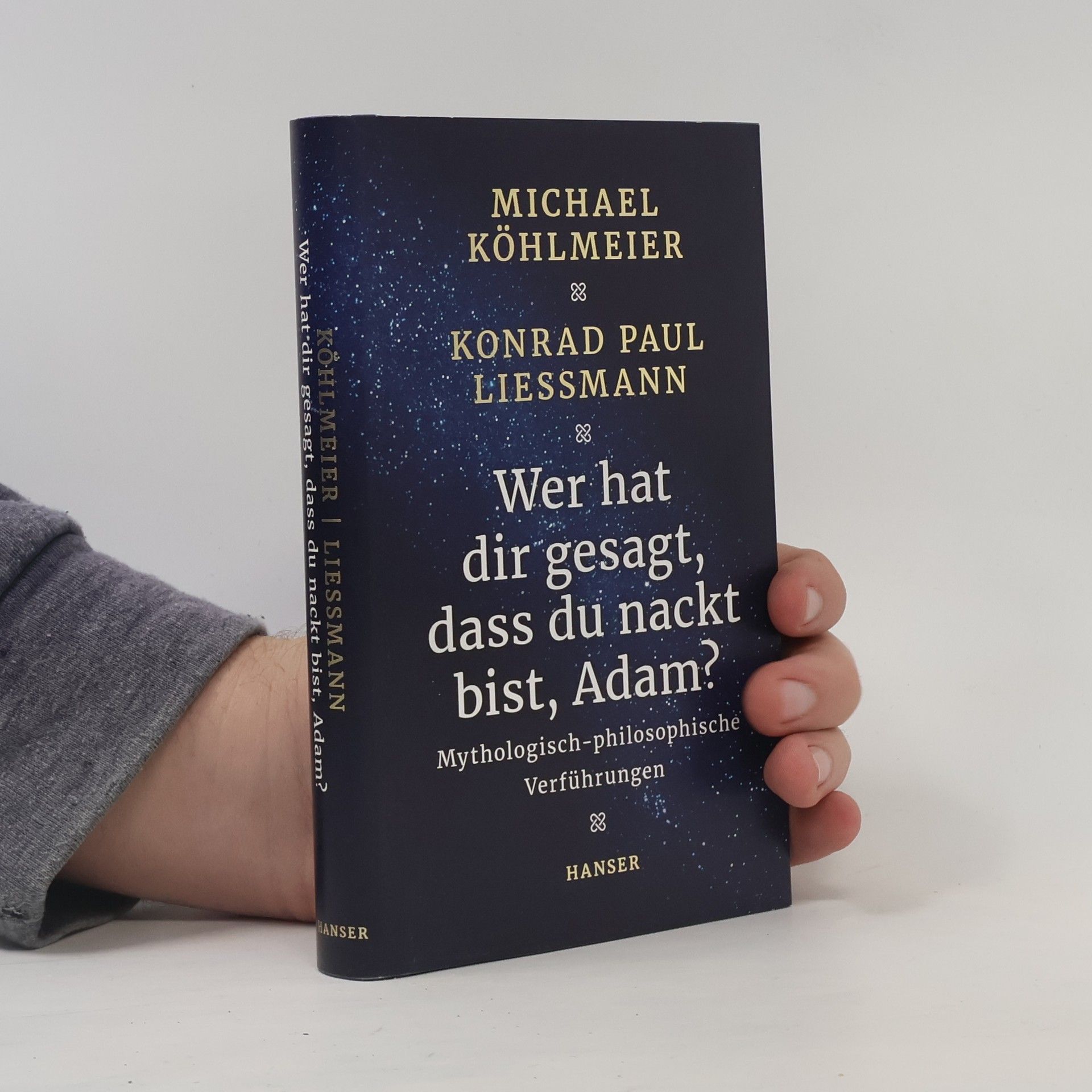 Michael Köhlmeier Wer hat dir gesagt, dass du nackt bist, Adam?