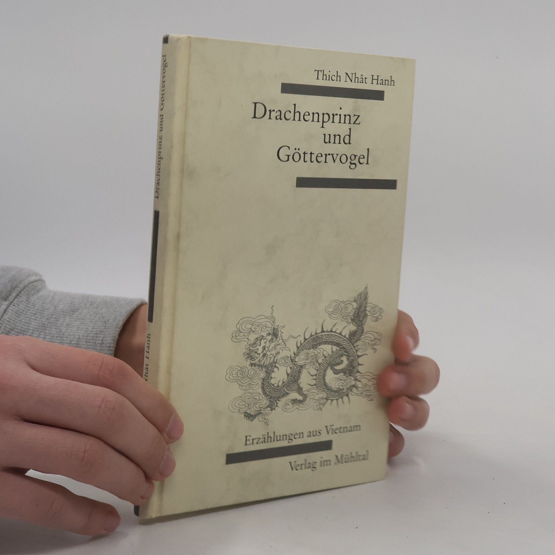 Thích Nhất Hạnh Drachenprinz und Göttervogel