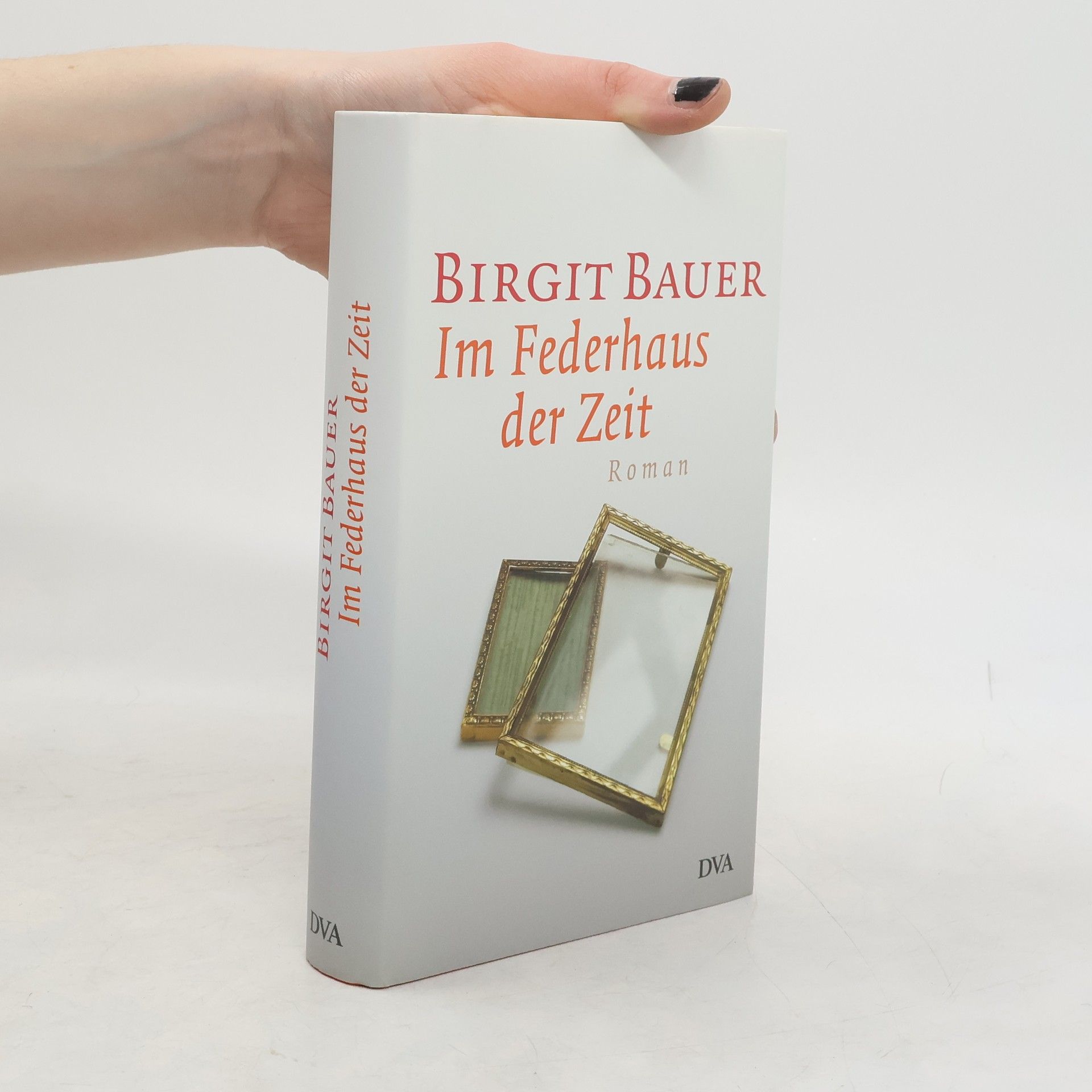 Birgit Bauer Im Federhaus der Zeit