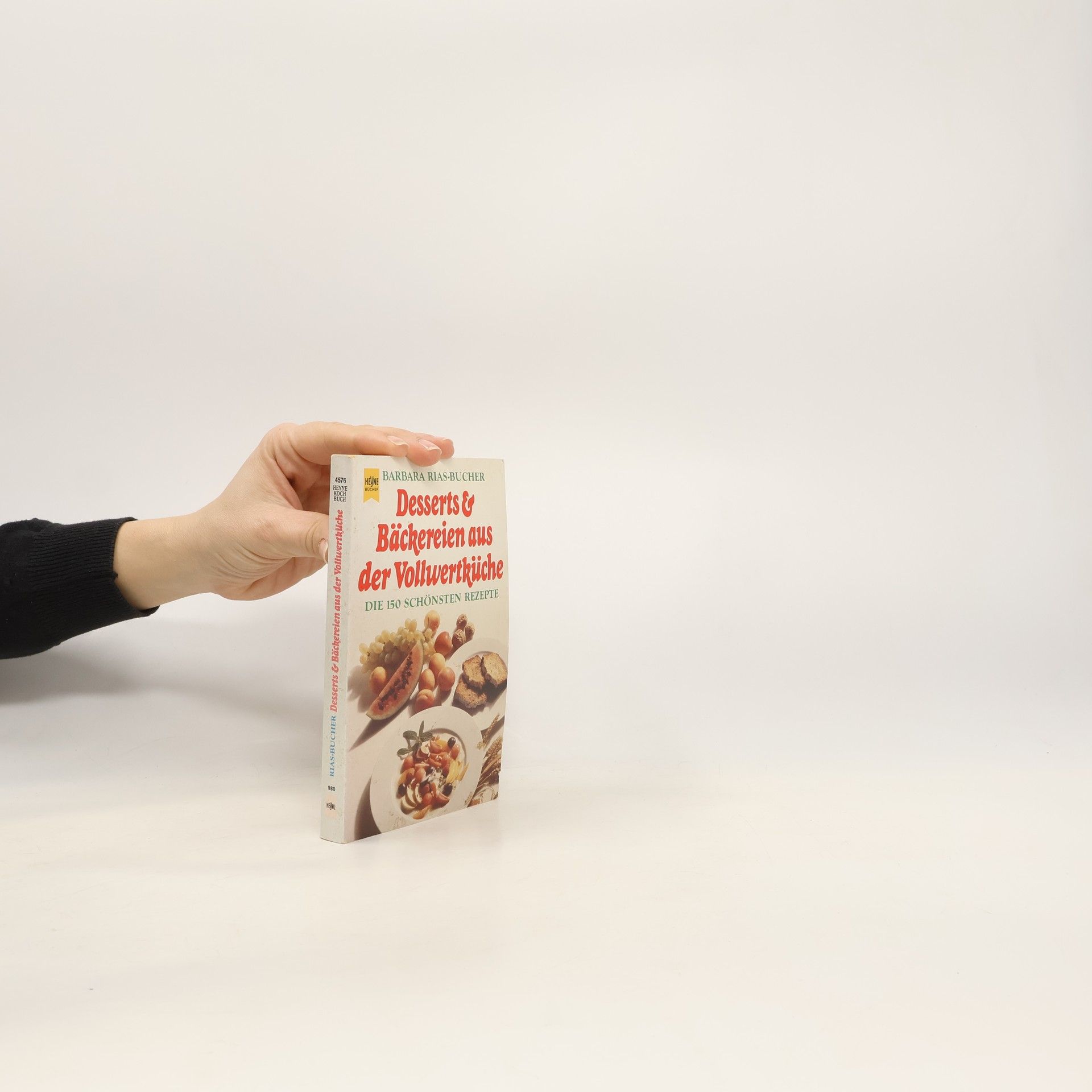 Barbara Rias-Bucher Desserts und Bäckereien aus der Vollwertküche