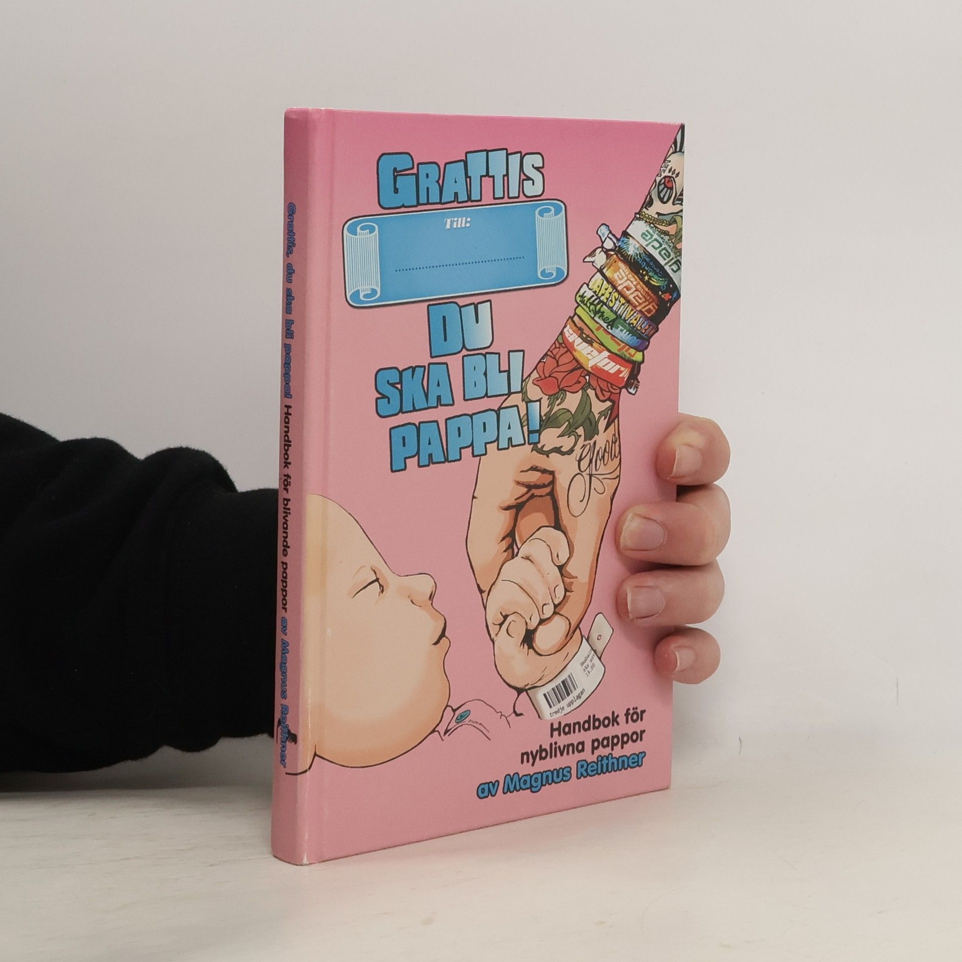 Magnus Reithner Grattis, du ska bli pappa! - tredje upplagan