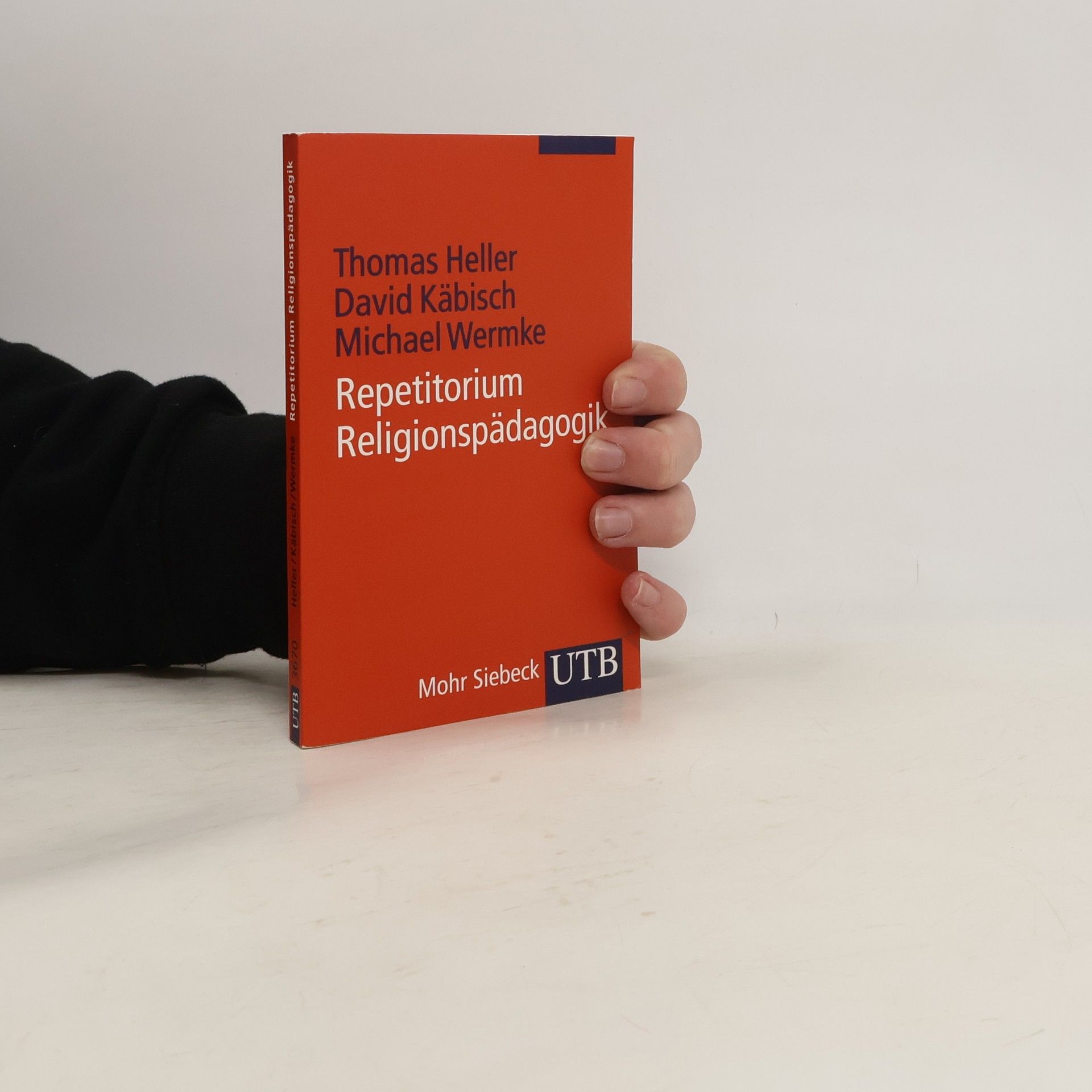 Thomas Heller UTB - 3670: Repetitorium Religionspädagogik