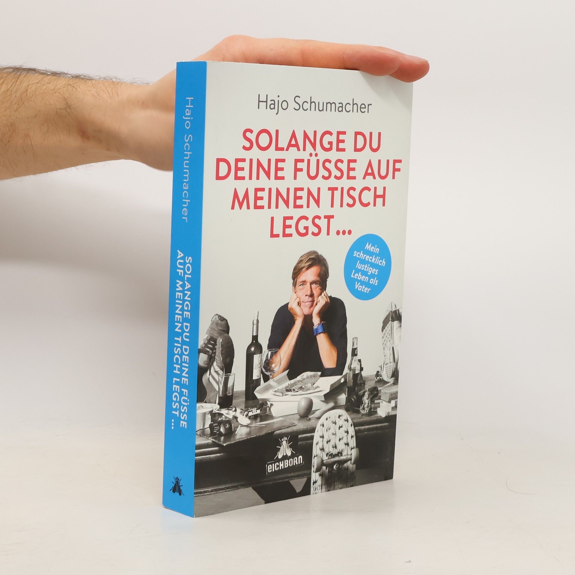 Solange du deine Füße auf meinen Tisch legst ...