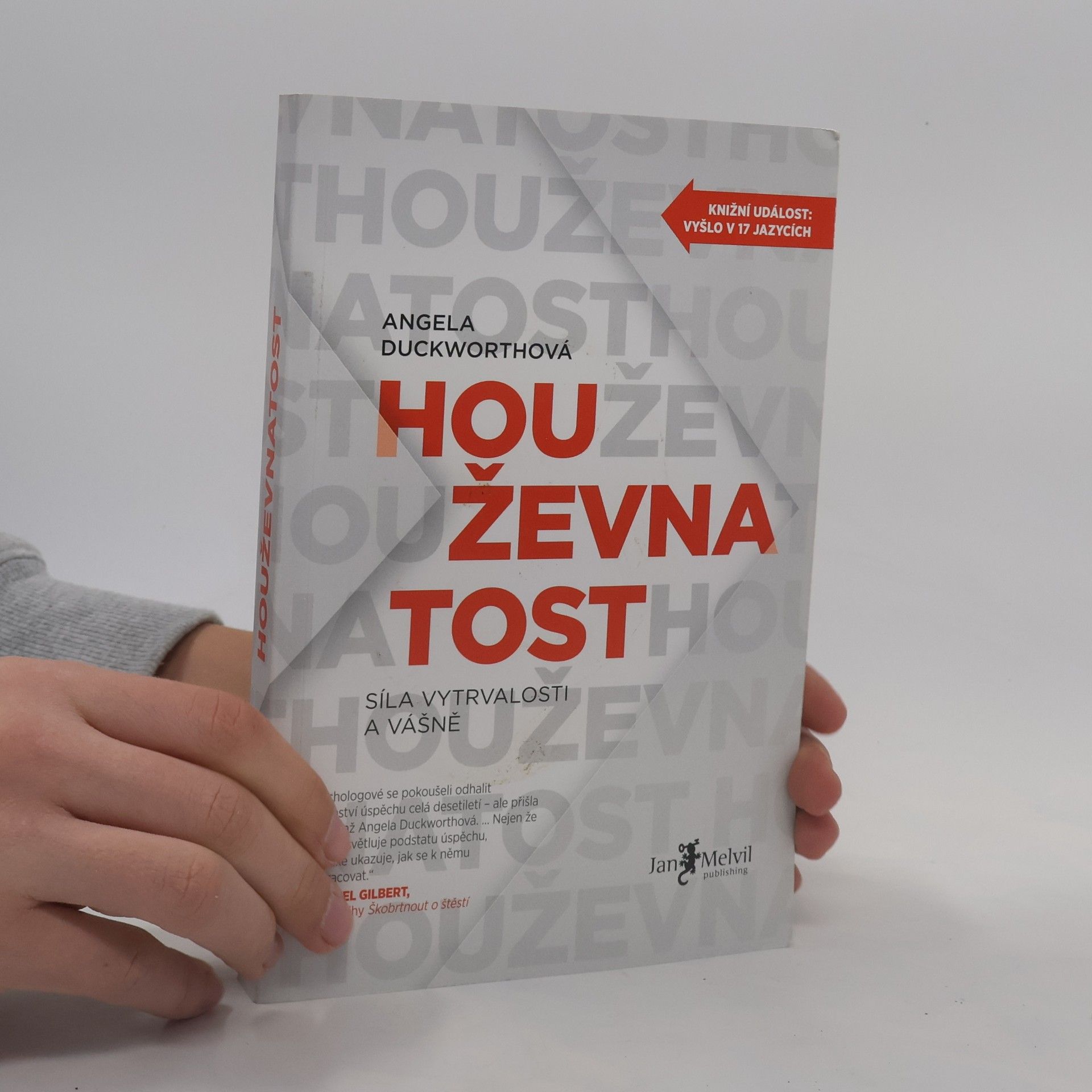 Angela Duckworth Houževnatost. Síla vytrvalosti a vášně