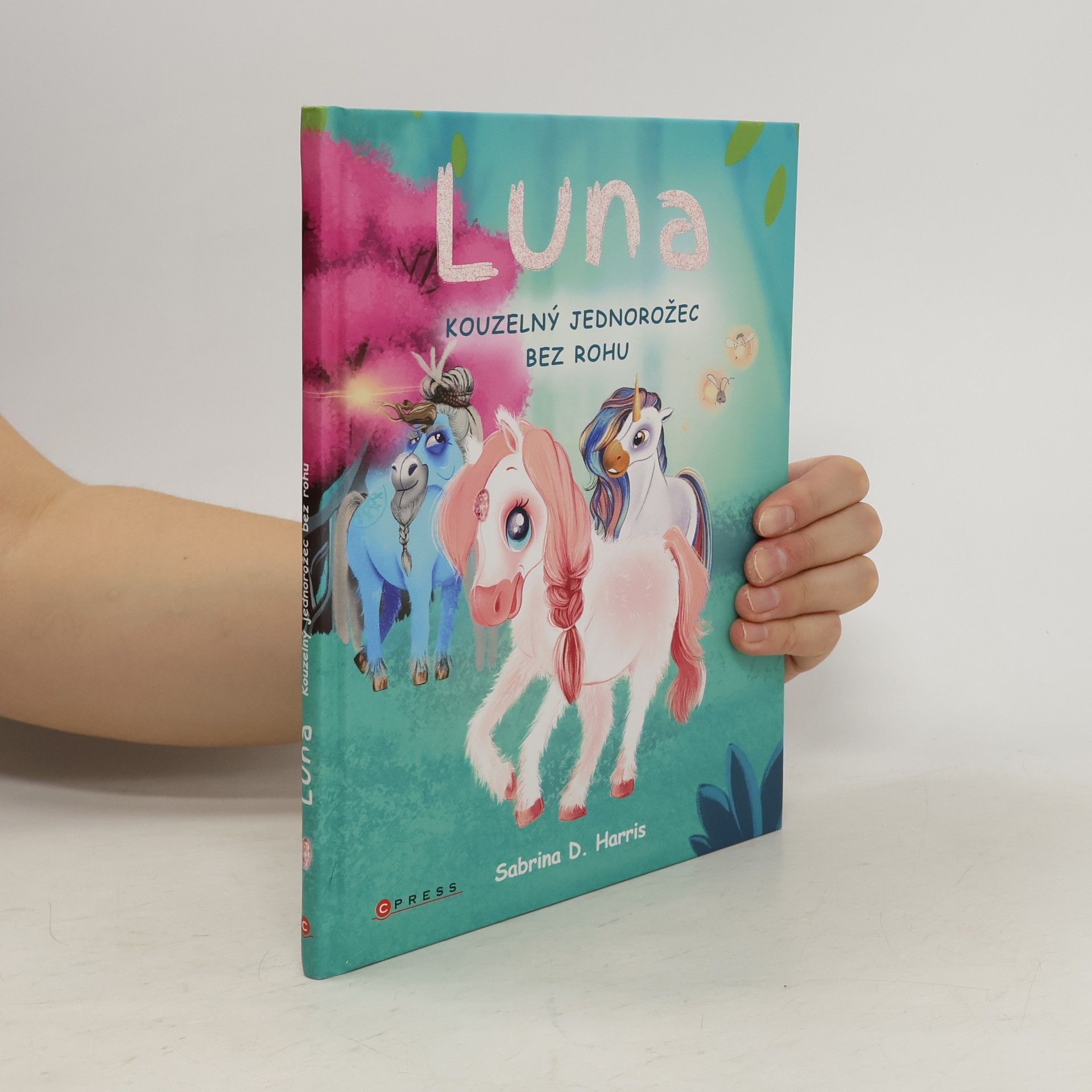 Luna. Kouzelný jednorožec bez rohu