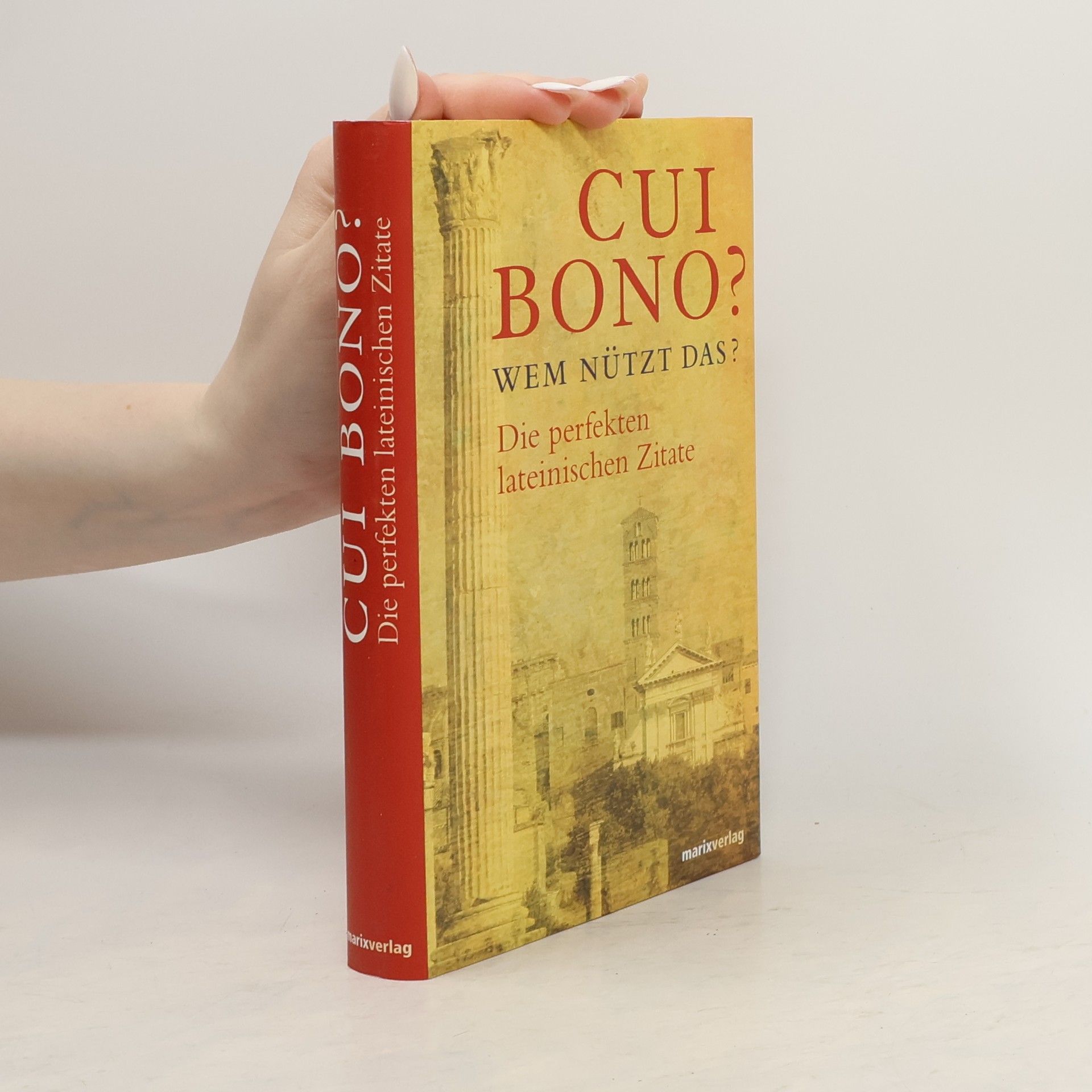 Marc Mylius Die perfekten lateinischen Zitate