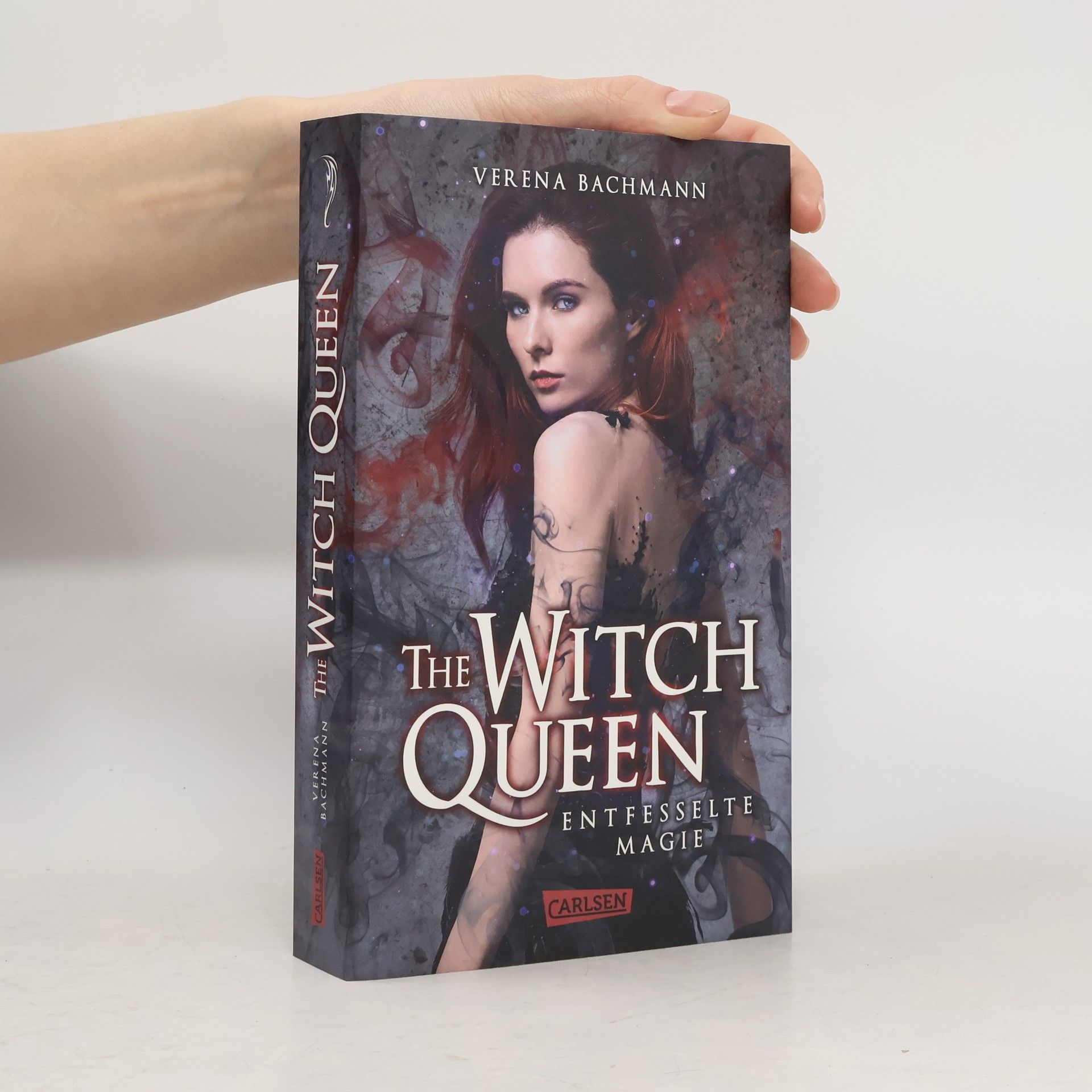 Verena Bachmann The Witch Queen: Entfesselte Magie