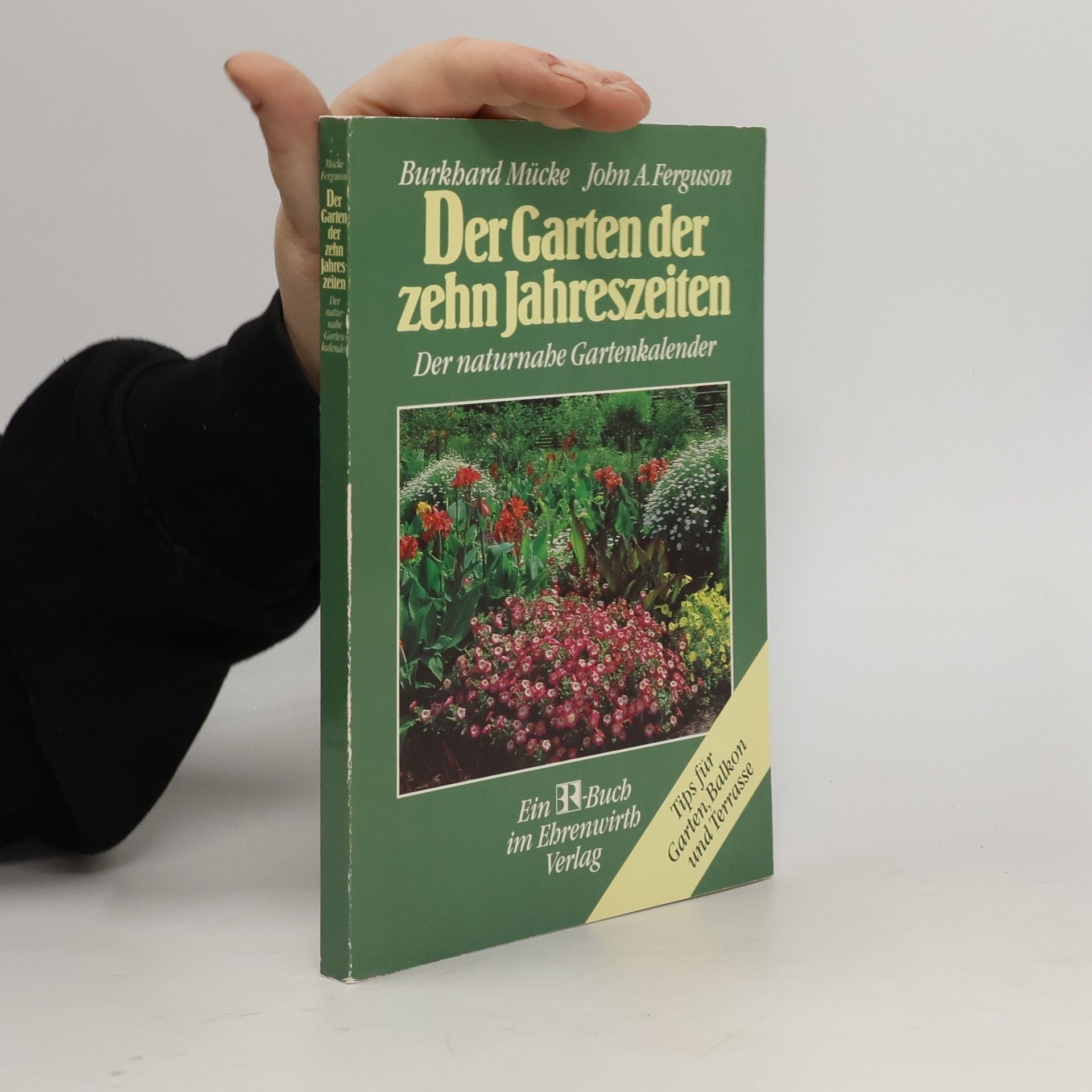 Burkhard Mücke Der Garten der zehn Jahreszeiten