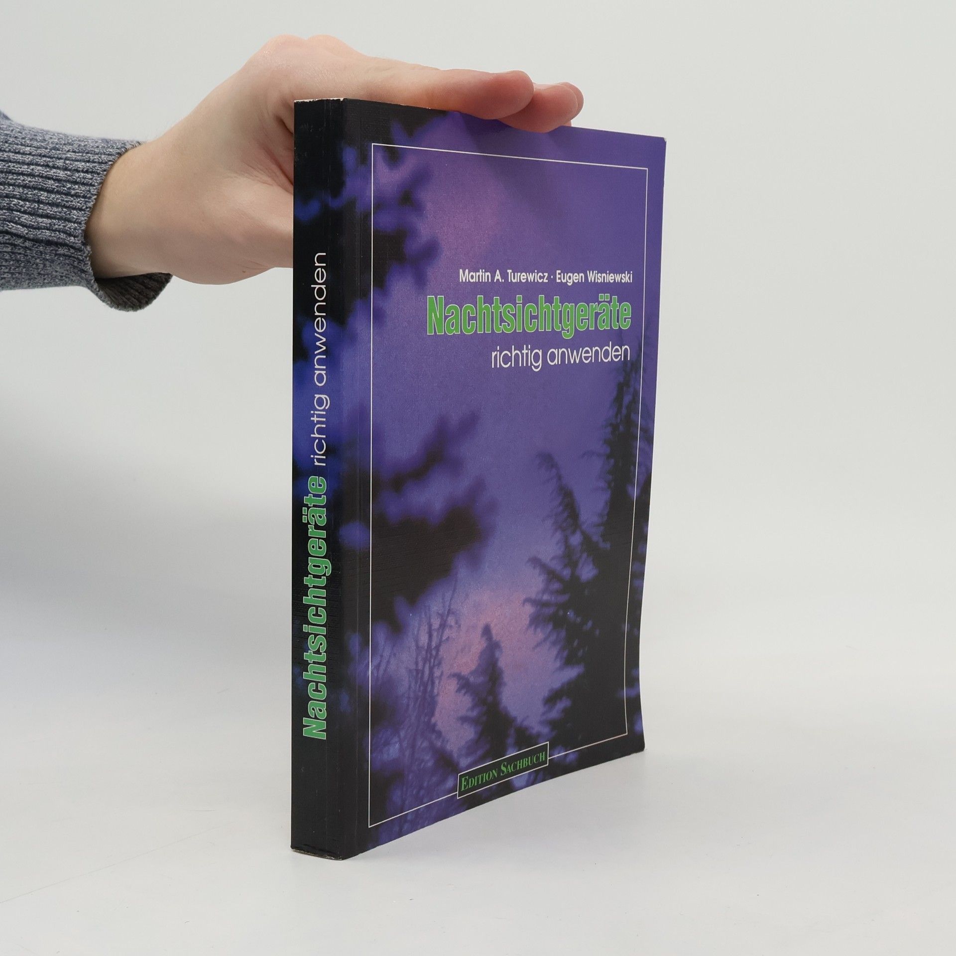 Martin A. Turewicz Nachtsichtgeräte richtig anwenden