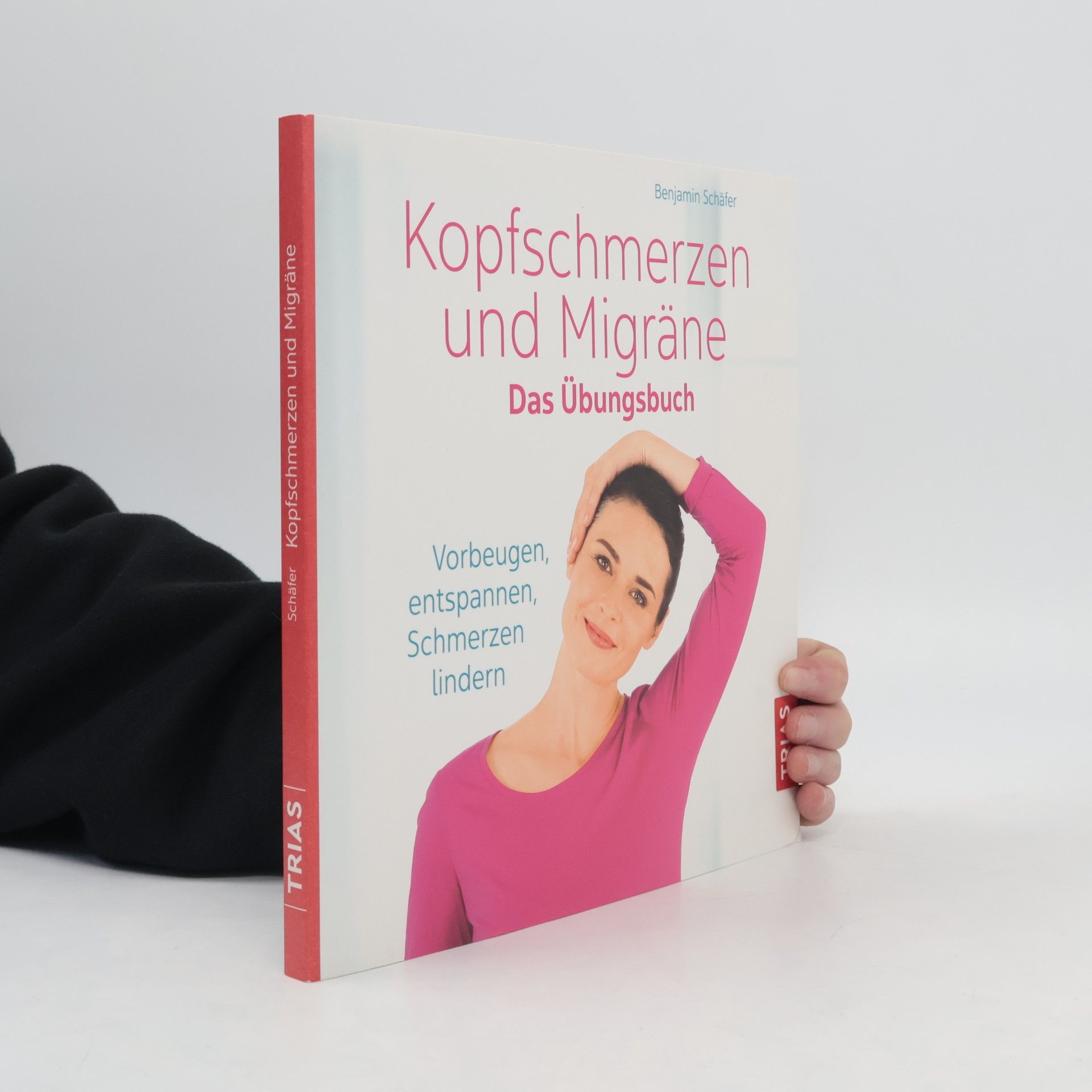 Benjamin Schäfer Kopfschmerzen und Migräne - das Übungsbuch