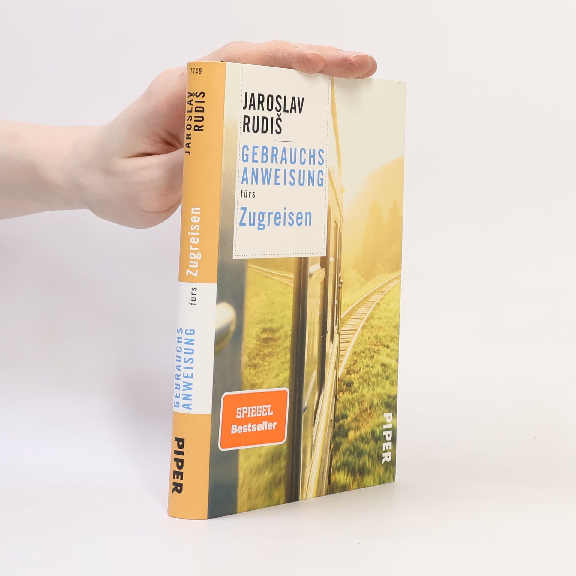 Jaroslav Rudiš Gebrauchsanweisung fürs Zugreisen