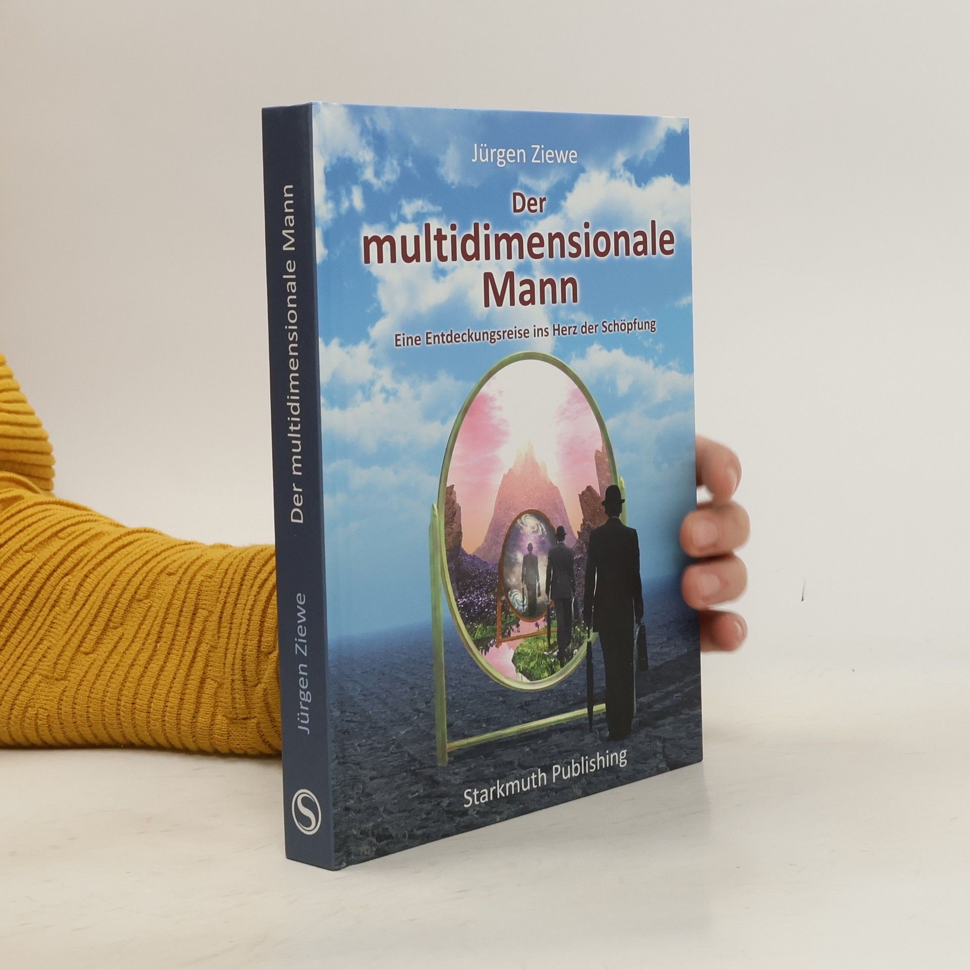 Jurgen Ziewe Der multidimensionale Mann