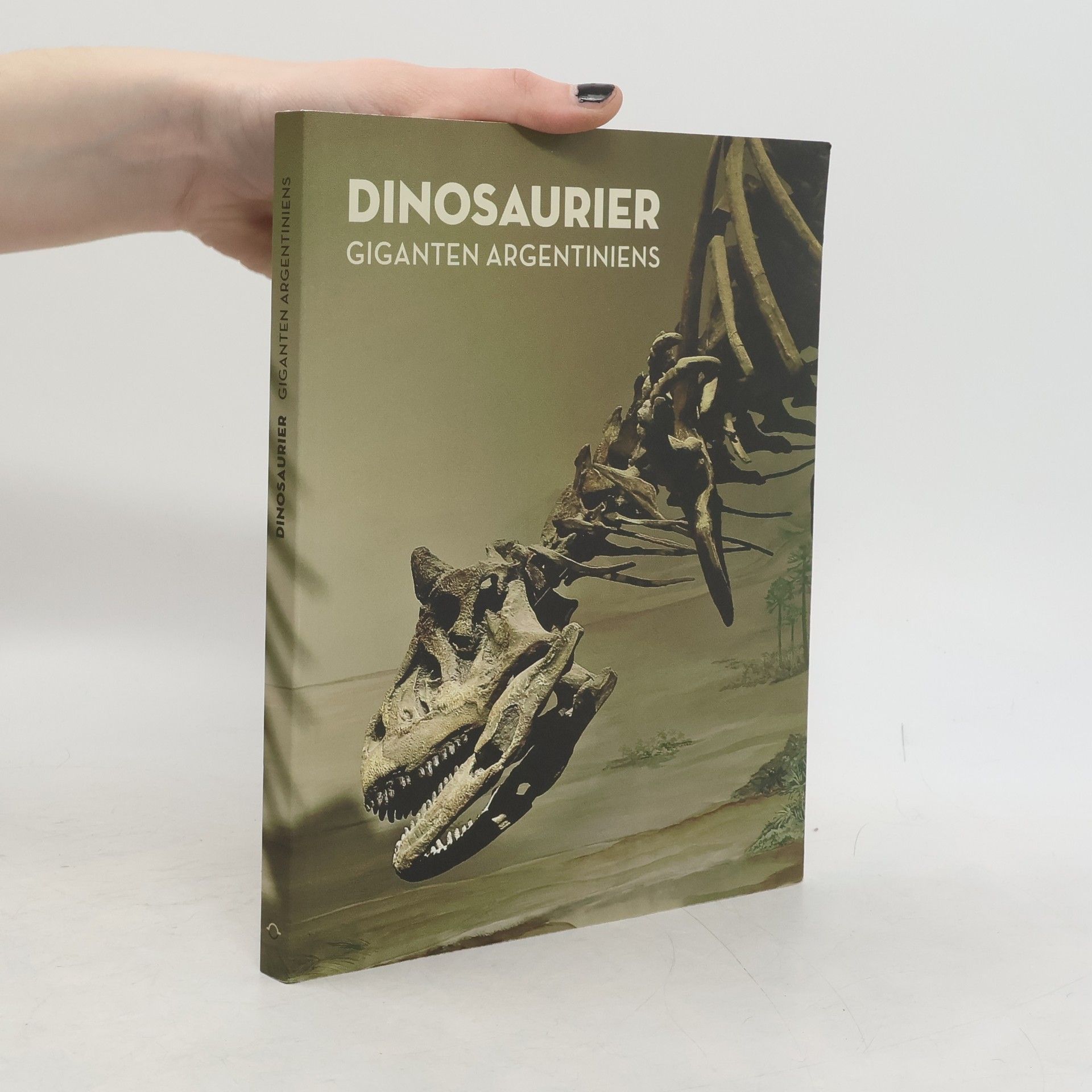Autorenkollektiv Dinosaurier- Giganten Argentiniens